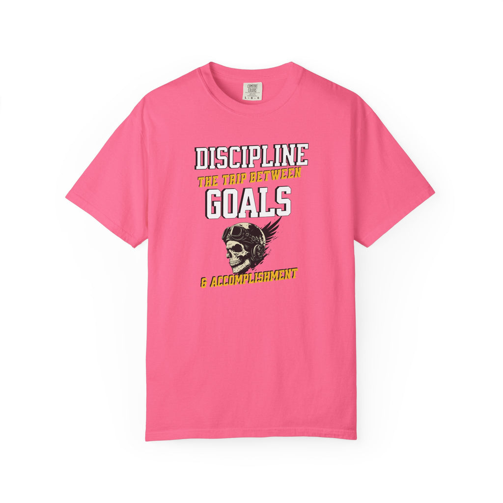 Discipline Means Goals T-Shirt — "Discipline: The Trip Between Goals & Accomplishment" Motivational Tee