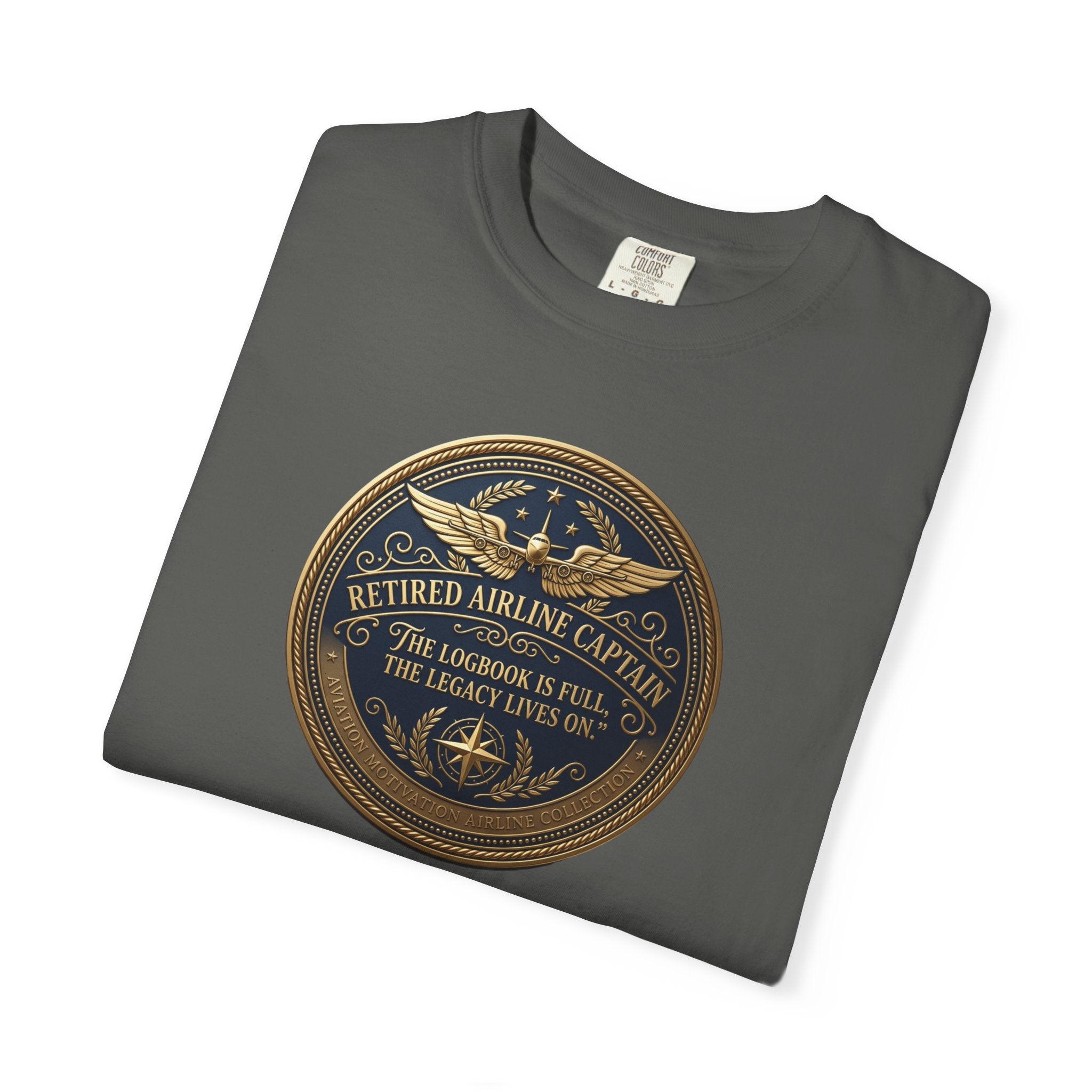 Retired Airline Captain T-Shirt — “The Logbook Is Full. The Legacy Lives On.”