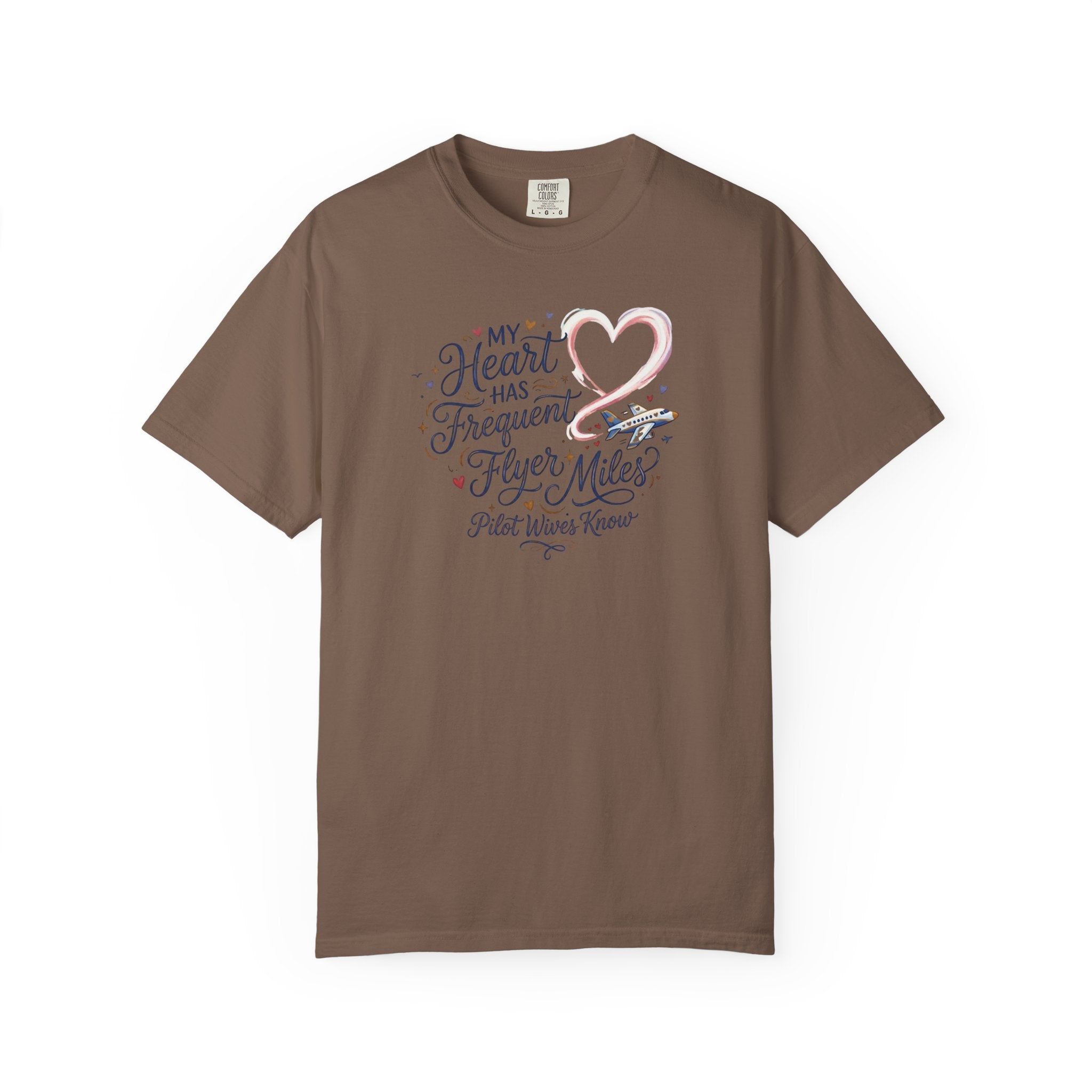 Pilot Wives Tribute T-Shirt — "My Heart Has Frequent Flier Miles"