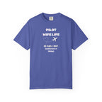 Pilot Wife Life T-Shirt — He Flies. I Wait. (and Worry a Little).