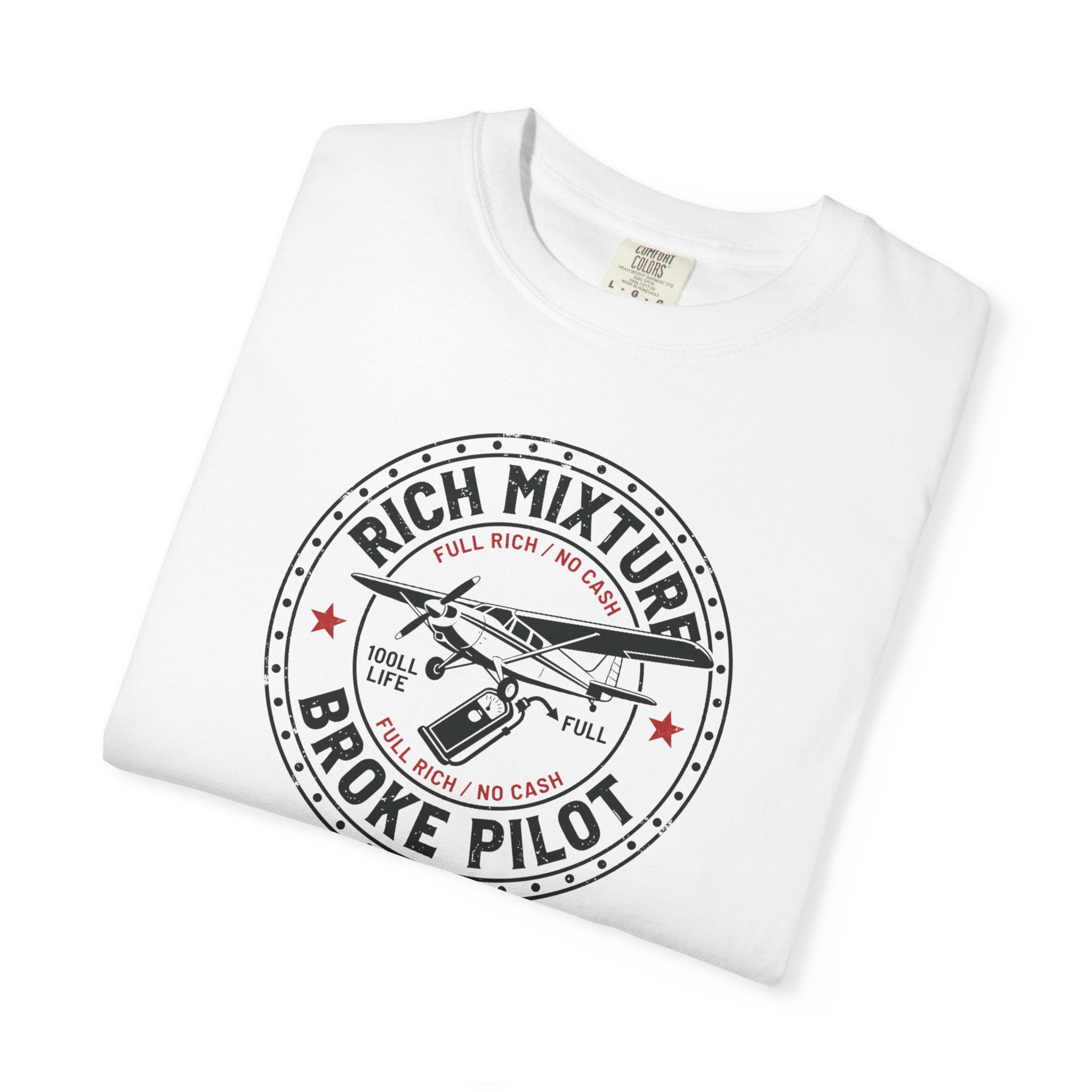 Broke Pilot T-Shirt — Funny Pilot Tee, 'Rich Mixture, Broke Pilot' Aviation Gift
