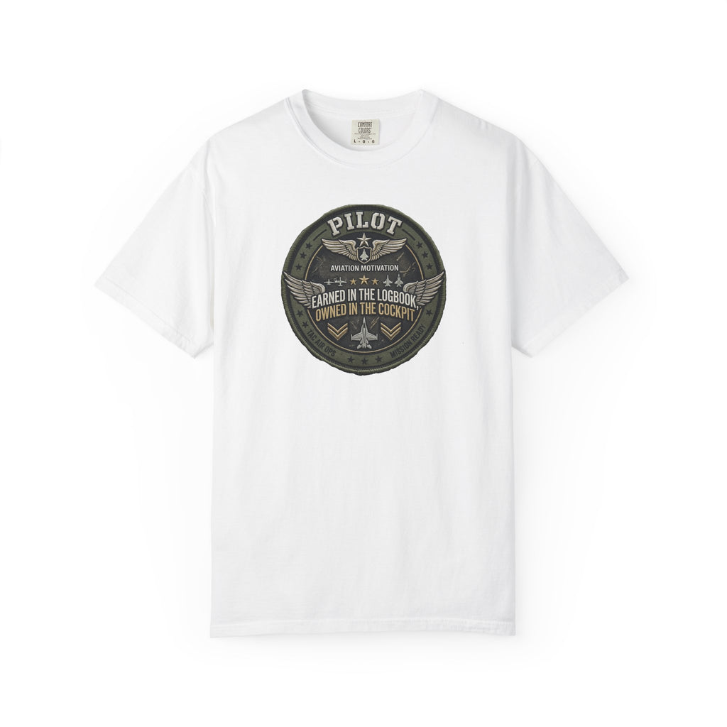 Military Pilot Tee — Owned in the Cockpit. Earned in the Logbook.