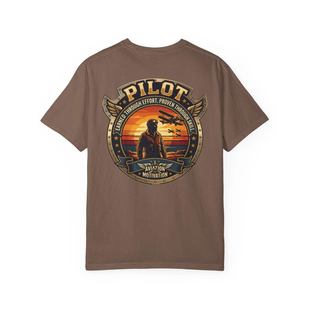 Earned Through Effort, Proven Through Skill Pilot T-Shirt — Aviation Motivation Signature Series