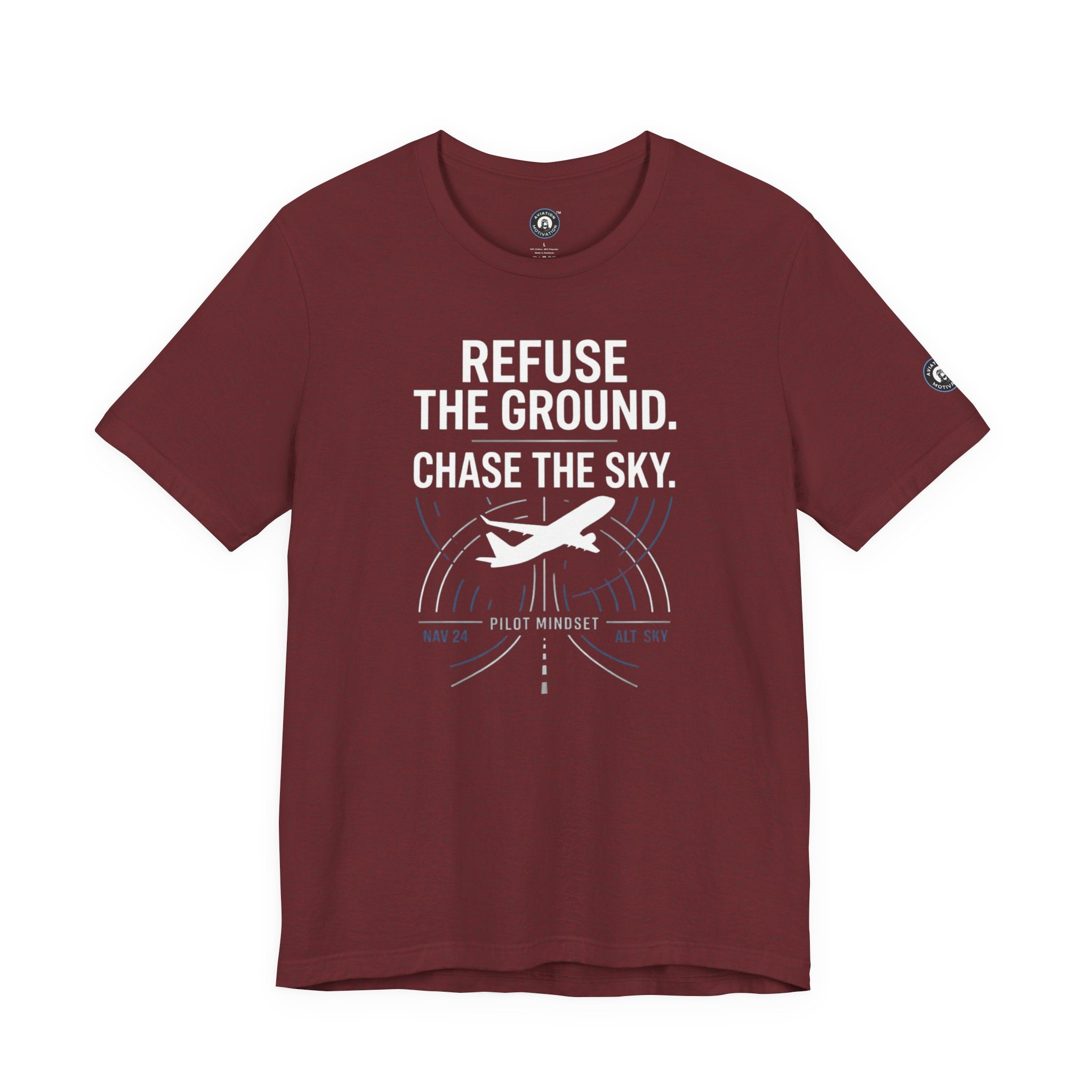 Aviation Tee — "Refuse the Ground, Chase the Sky" Pilot Tee