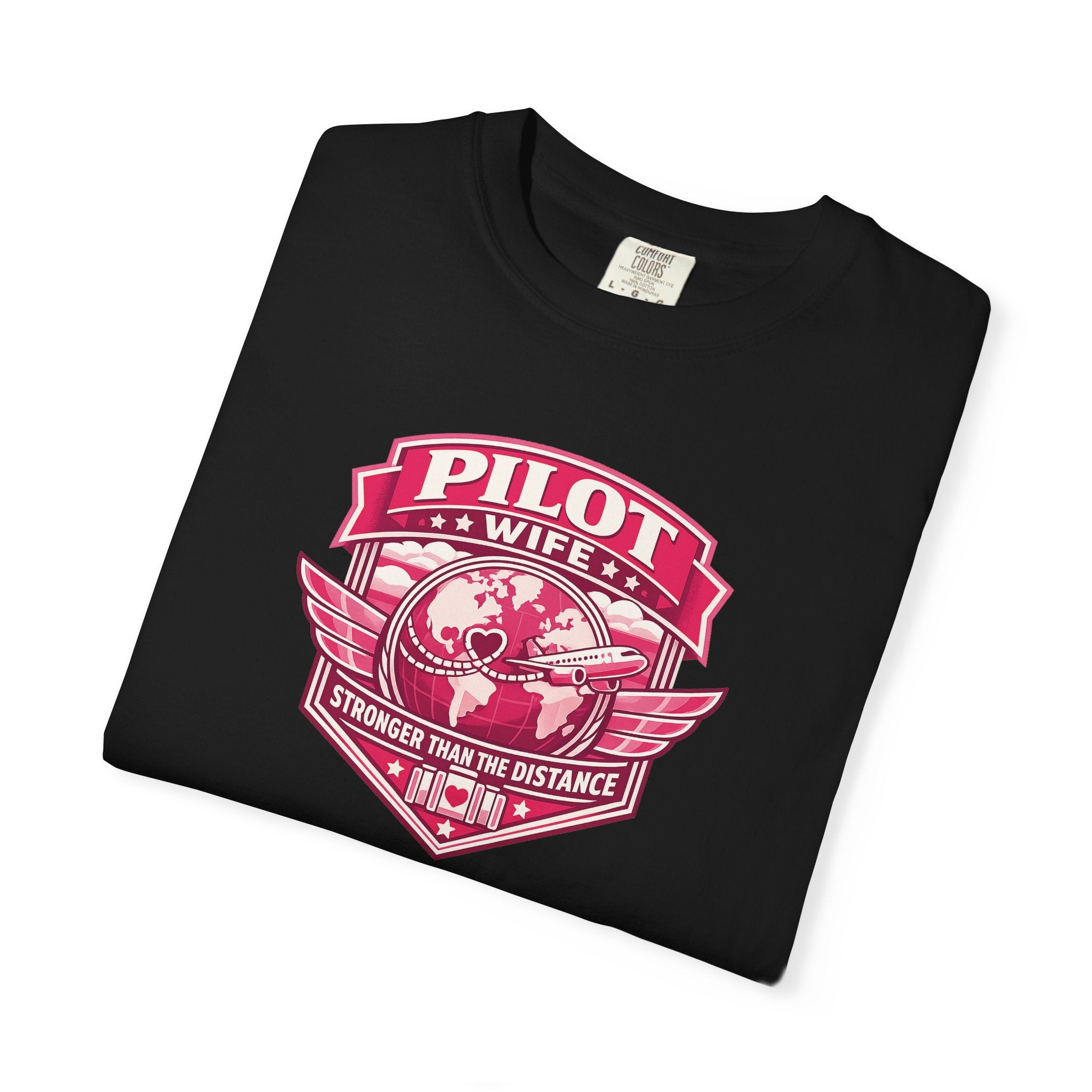 Pilot Wife Tribute T-Shirt — Stronger Than The Distance