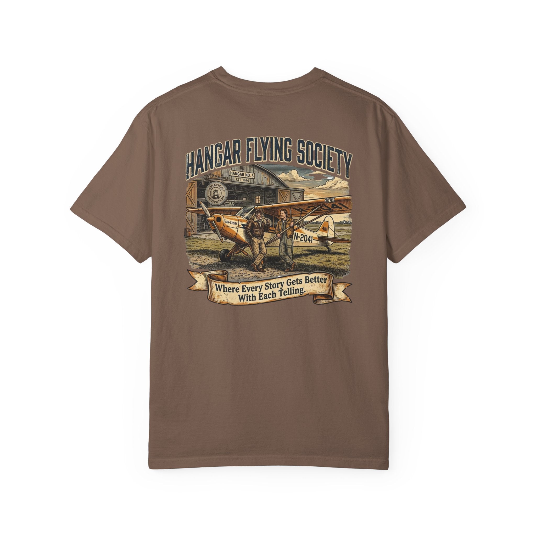 Hangar Flying Society Pilot T-Shirt — "Where Every Story Gets Better With Each Telling"