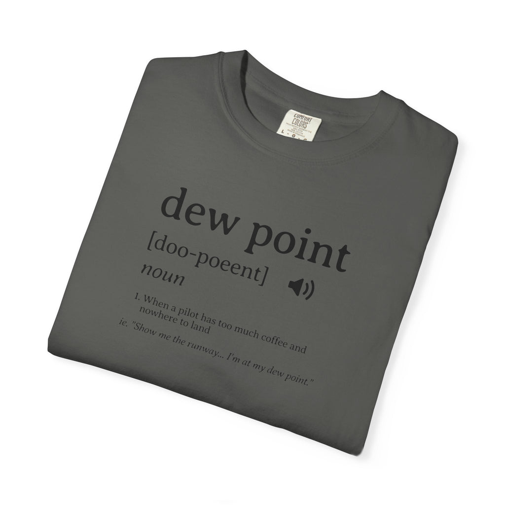 Dew Point Pilot T-Shirt — Funny Aviation Dictionary Shirt
