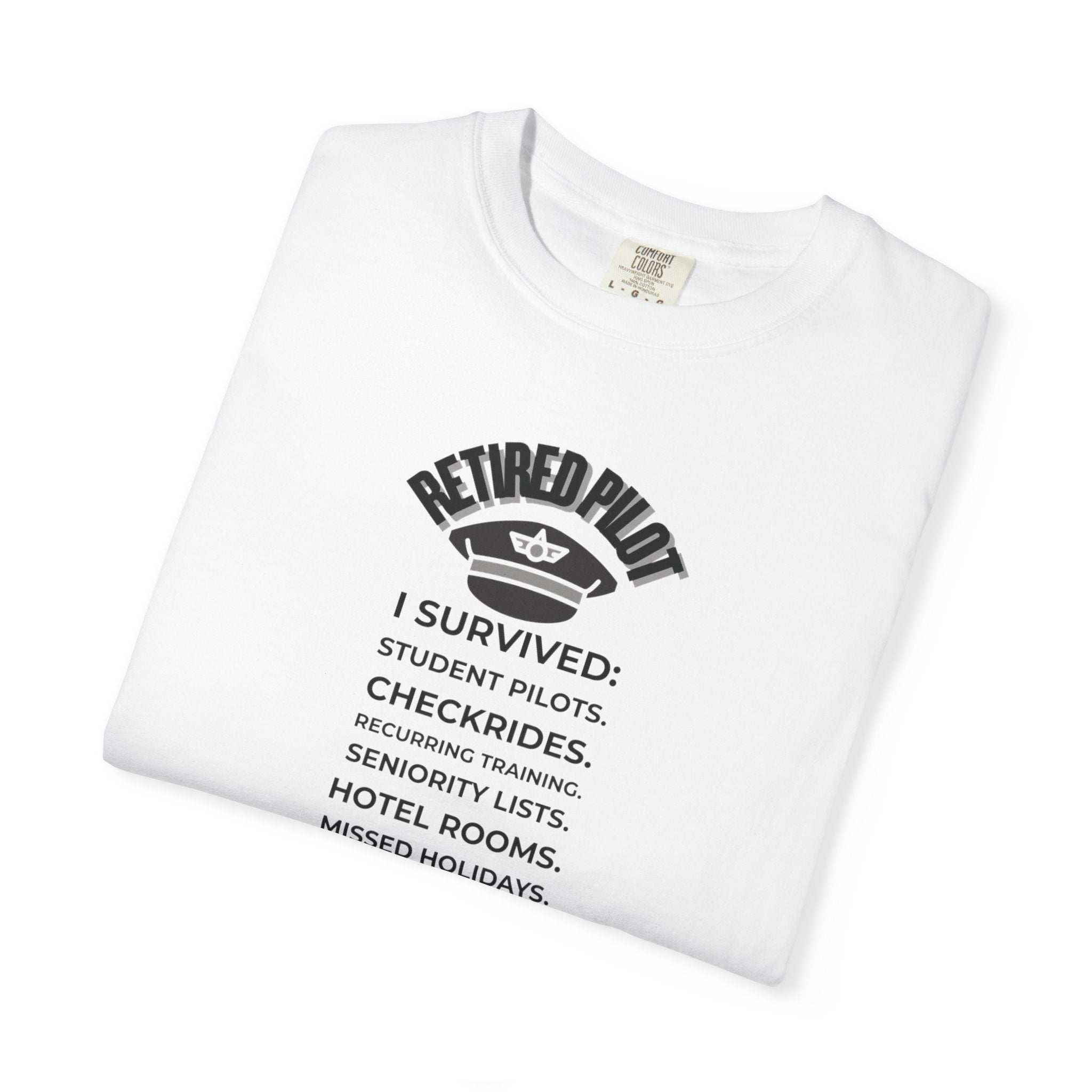 Retired Pilot shirt - I Survived!