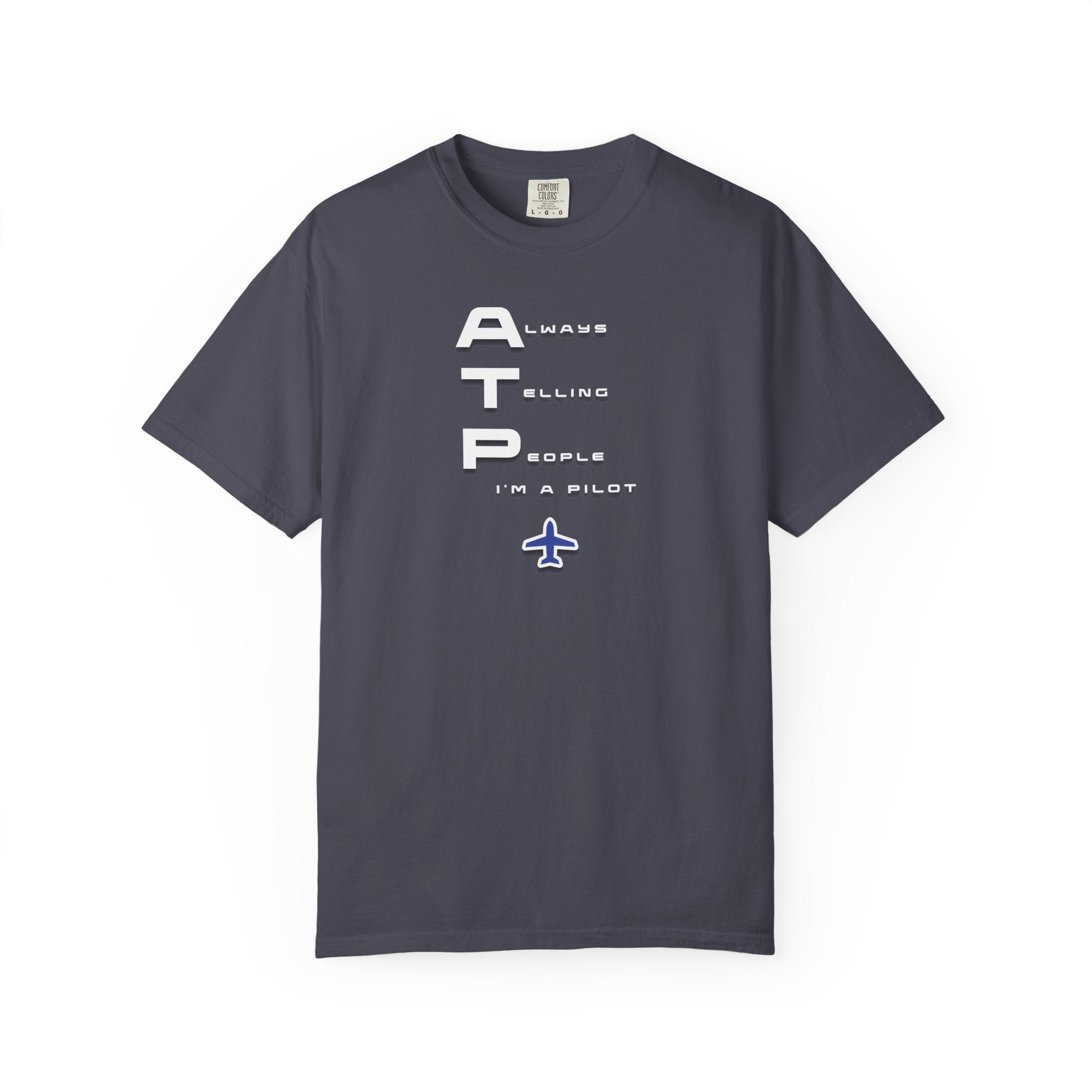 ATP Always Telling People — I'm a Pilot tee