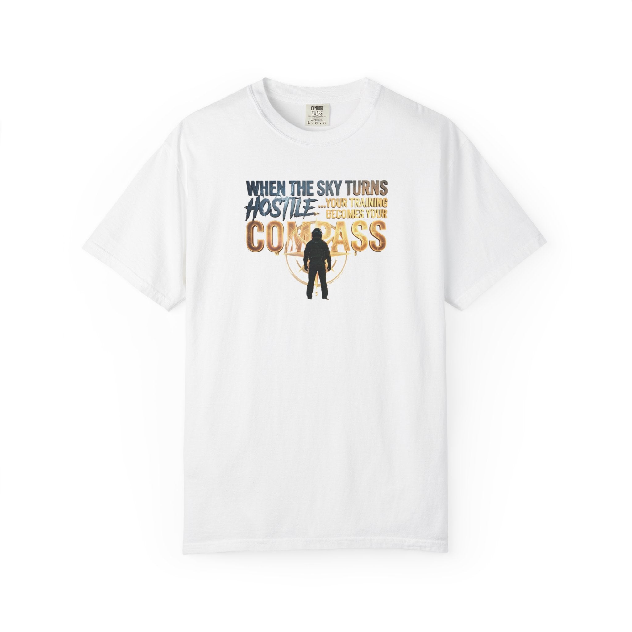 Inspirational Pilot tee - "When the Weather turns Hostile, Your Training is Your Compass"