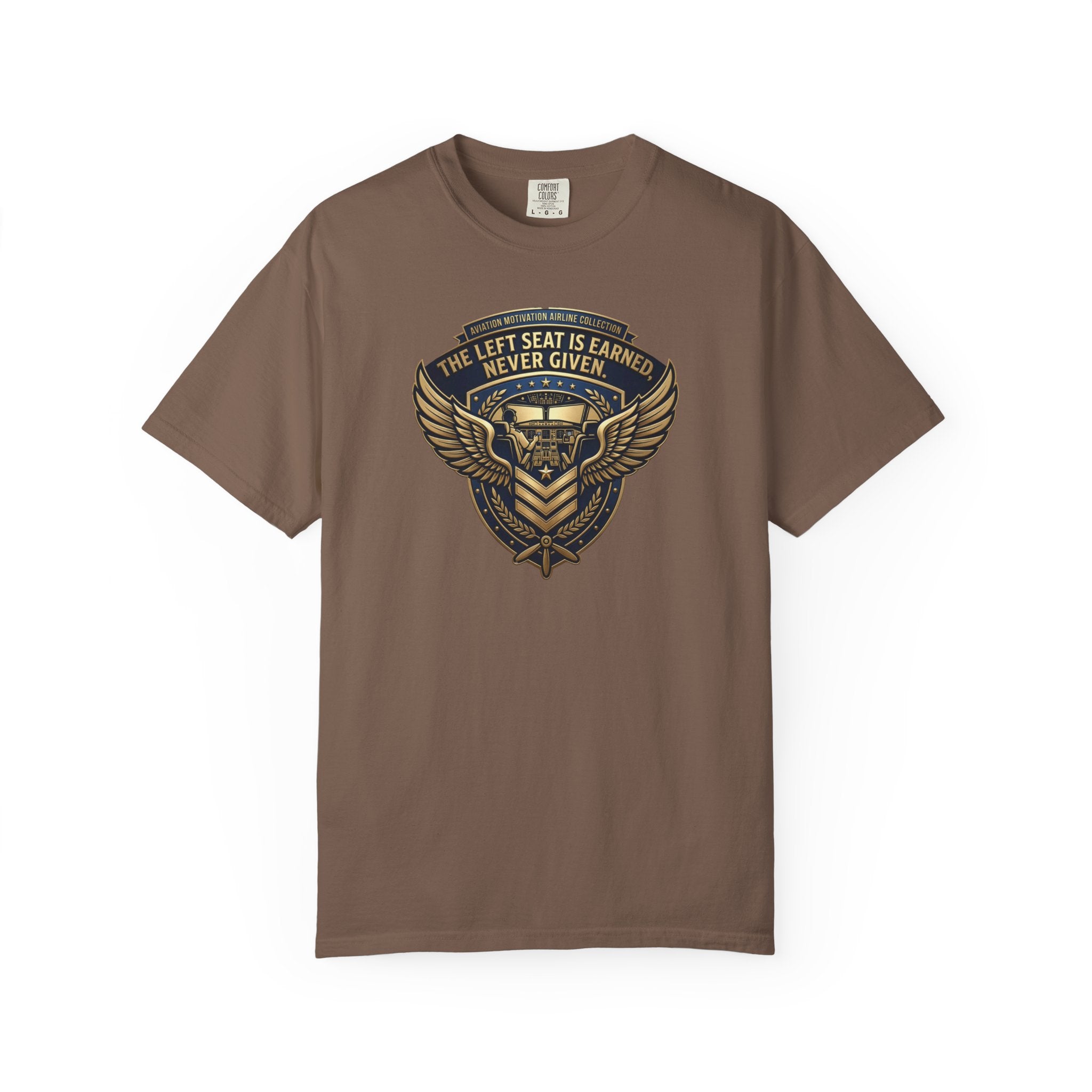 Pilot T-Shirt — "The Left Seat Is Always Earned, Never Given" Inspirational Airline Captain Tee