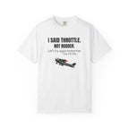 I Said Throttle Not Rudder flight instructor aviation t-shirt by Aviation Motivation