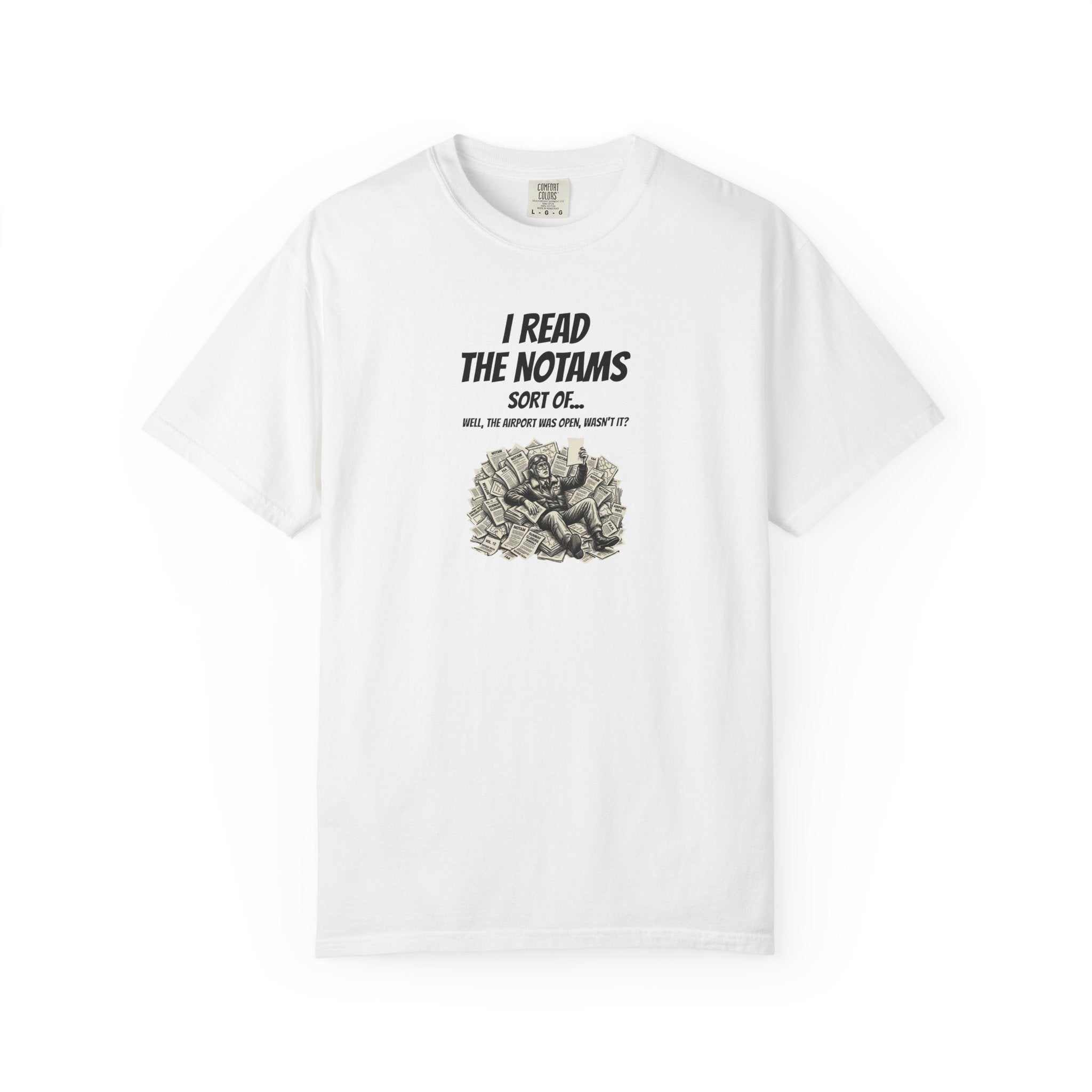 I Read the NOTAMs - Silly Pilot Tee