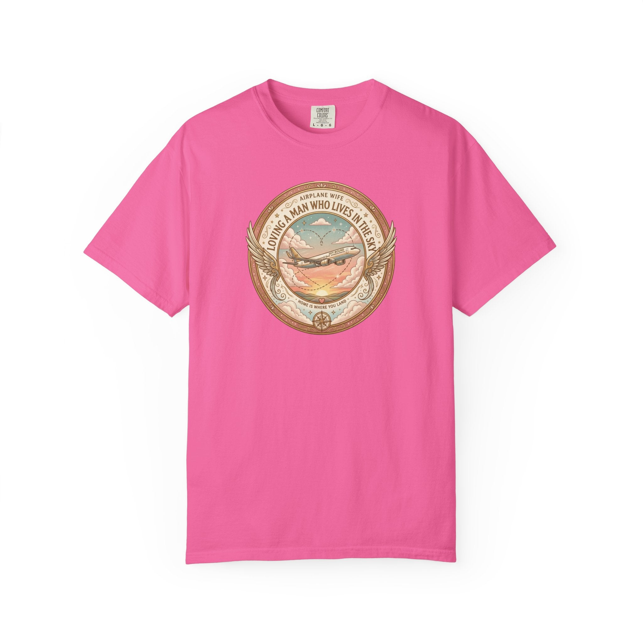 Airplane Wife Tribute T-Shirt — Loving a Man Who Lives In the Sky