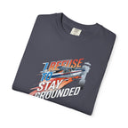 I Refuse to Stay Grounded Aviation T-Shirt — Sarcastic Pilot Tee