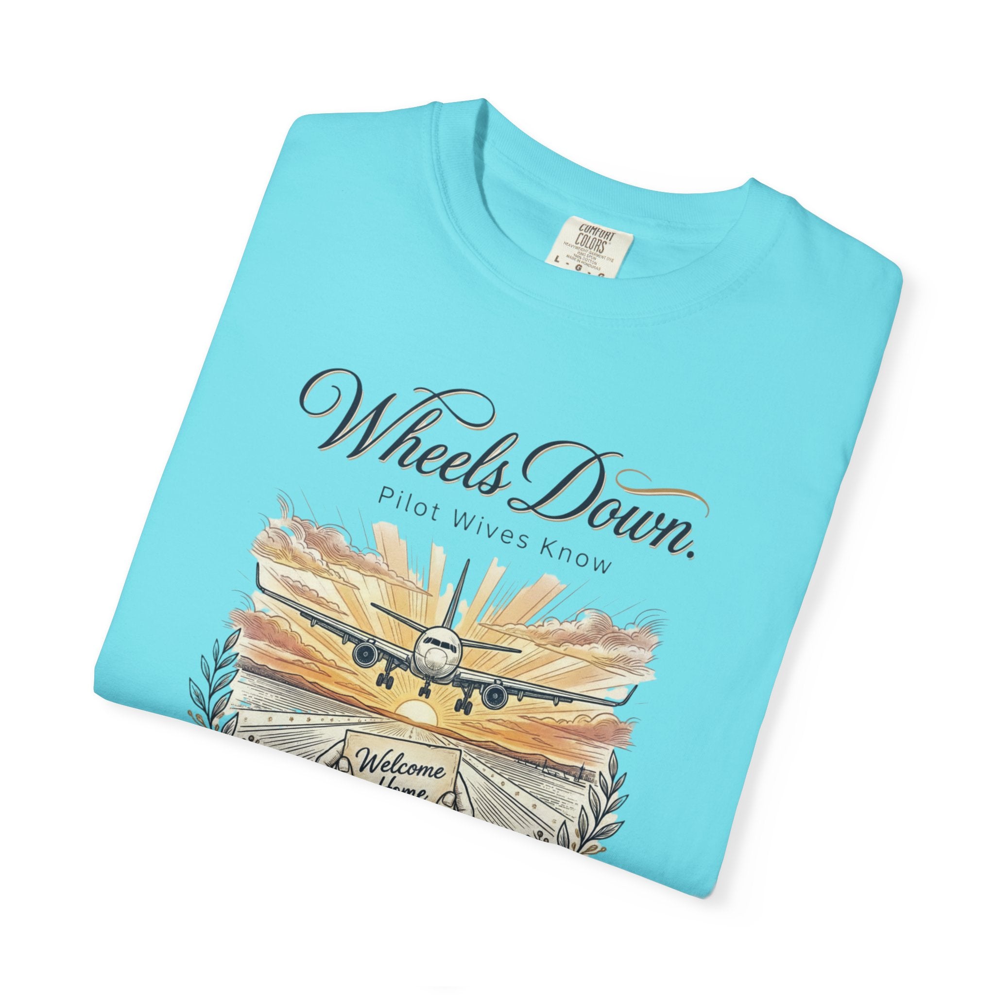 Pilot Wives Tribute T-Shirt — "Pilot Wives Know - Wheels Down"