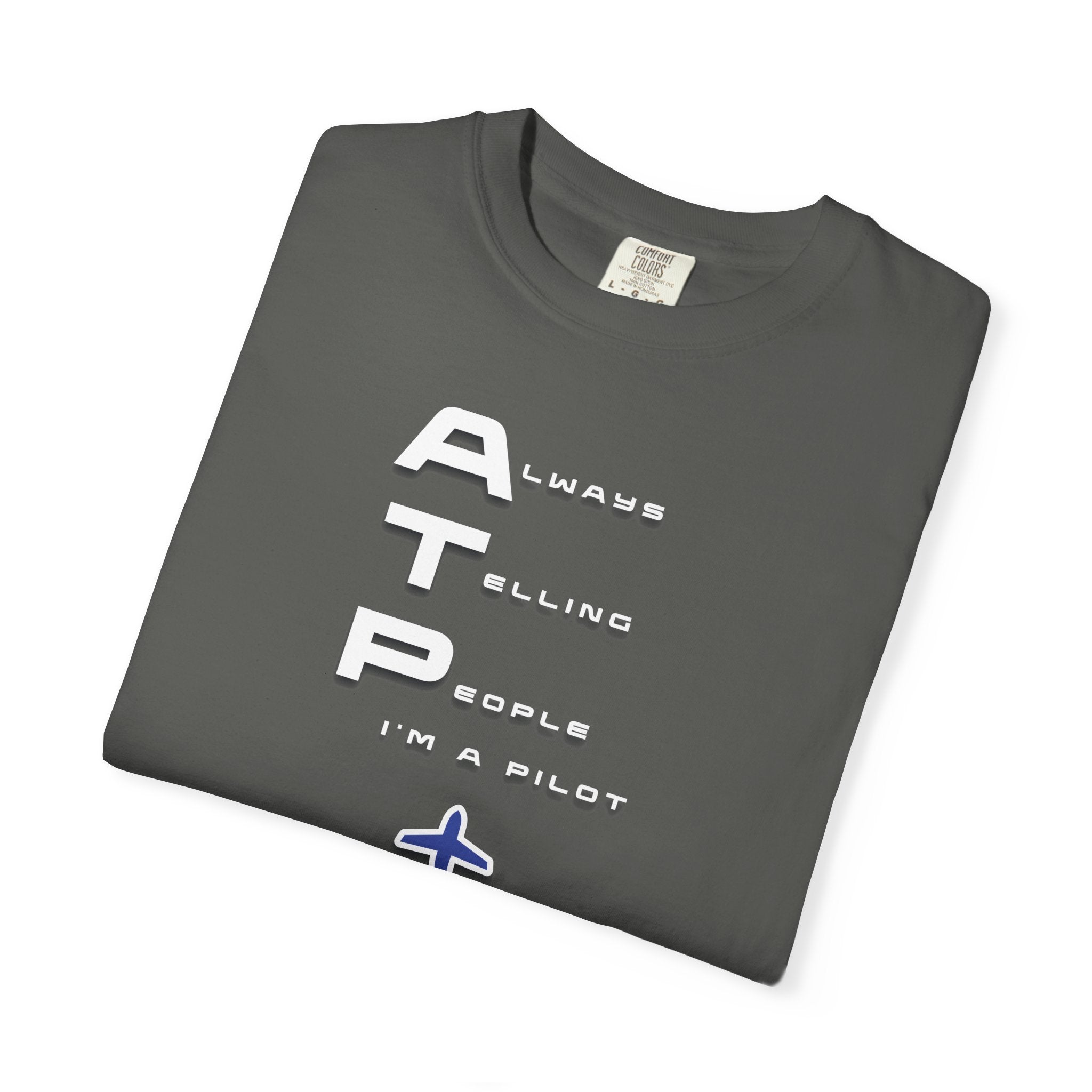 ATP Always Telling People — I'm a Pilot tee