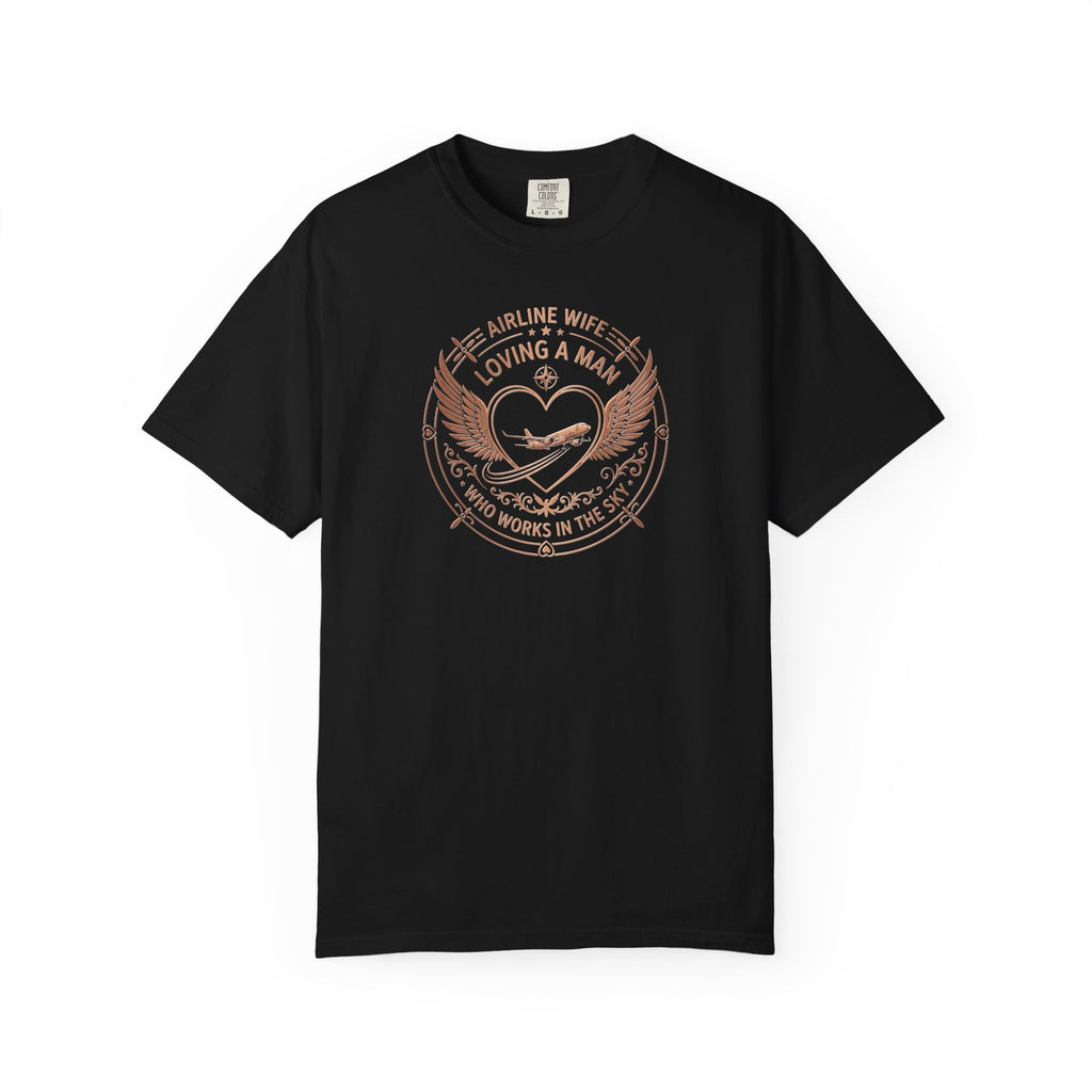 Pilot Wives T-Shirt — "Loving a Man Who Works in the Sky"