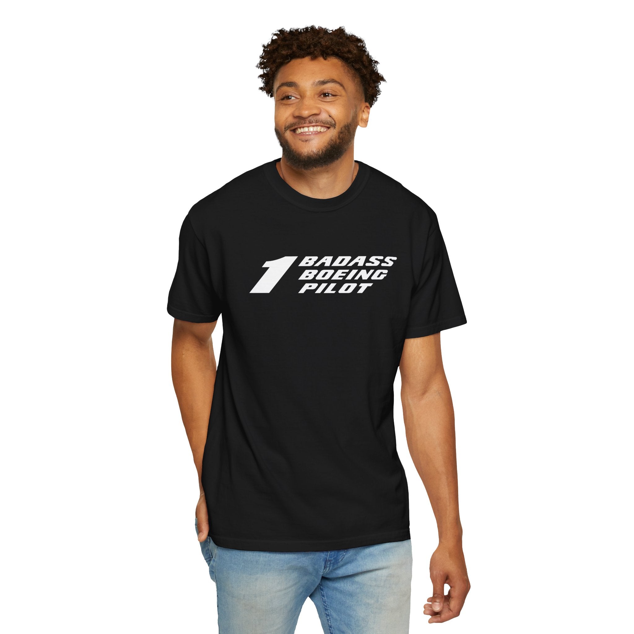 1 Badass Boeing Pilot T-Shirt — Bold Typography Tee for Aviators