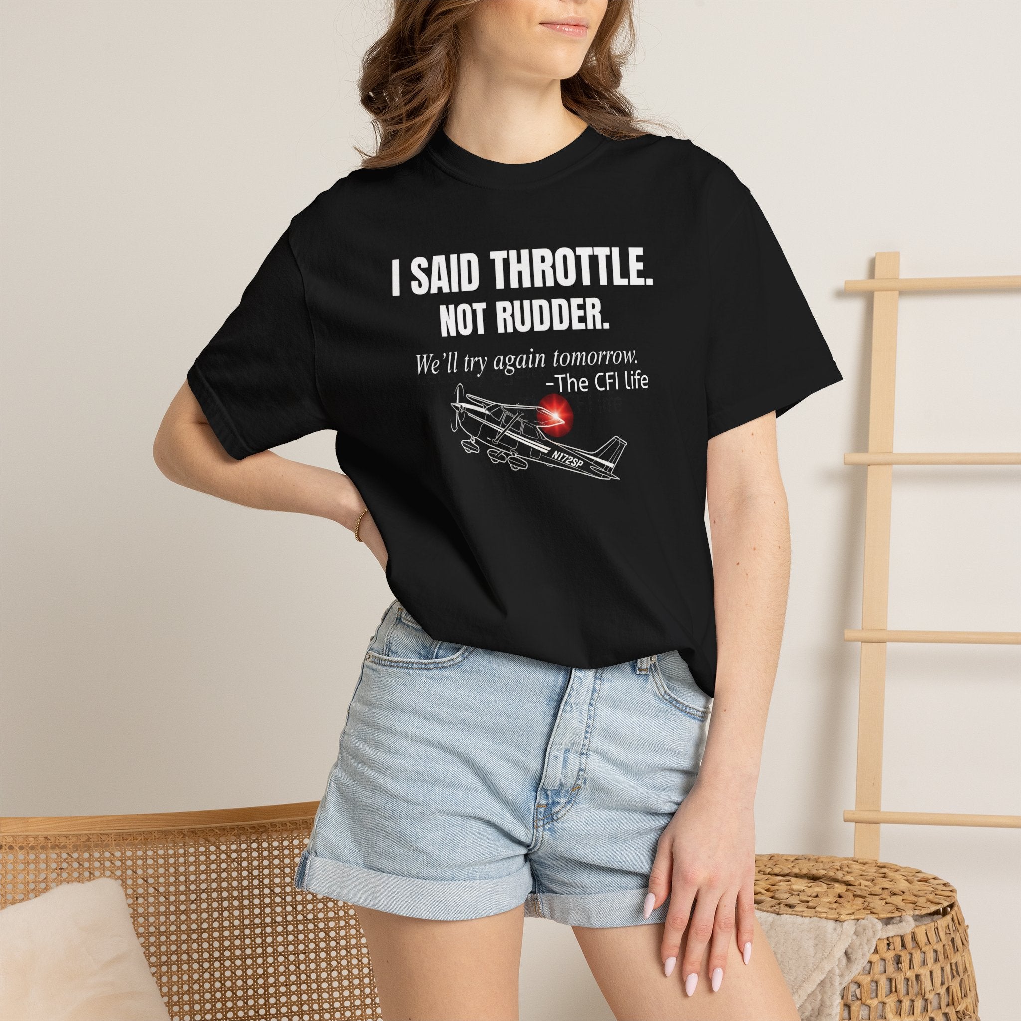 Flight Instructor Tee — "I Said Throttle, Not Rudder!"