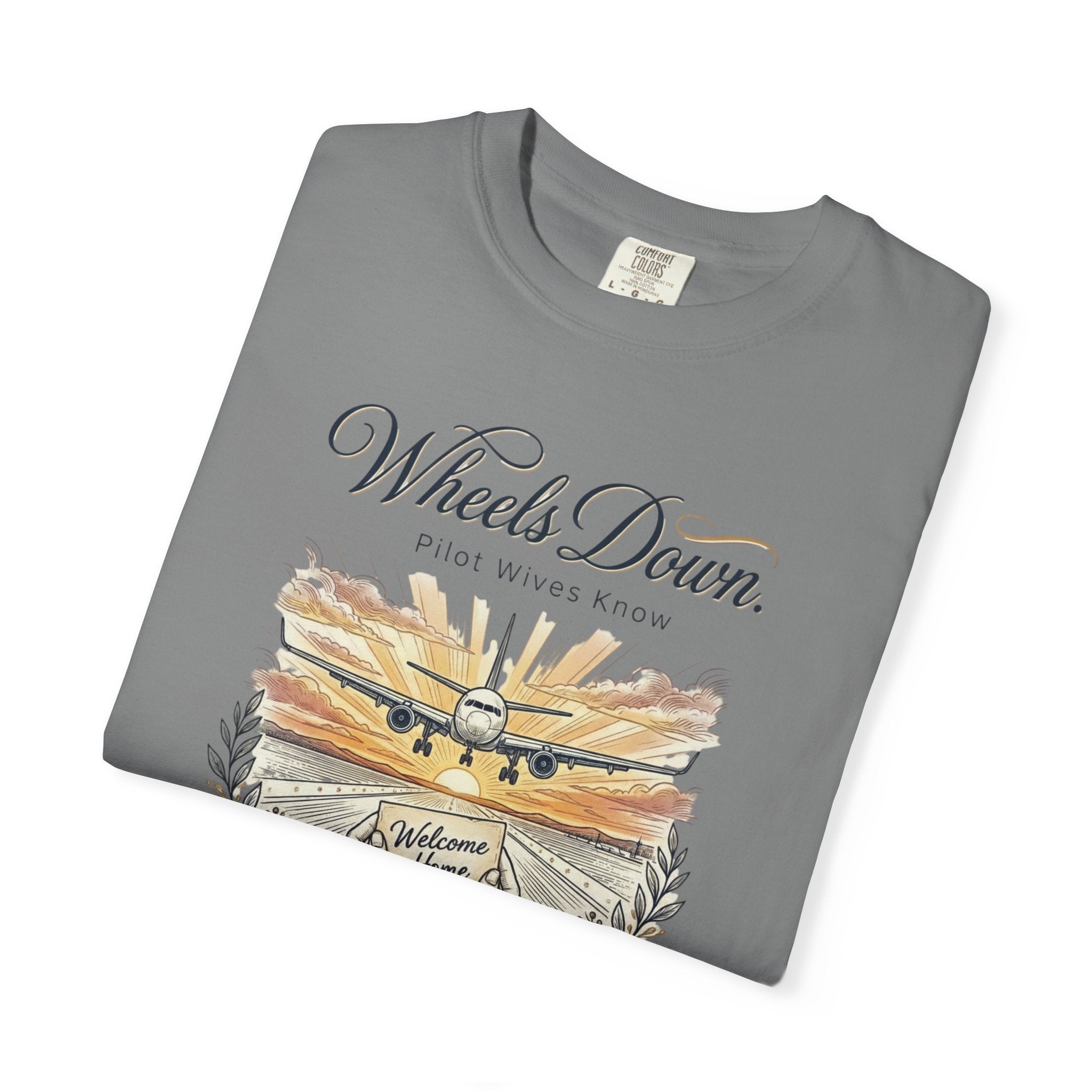 Pilot Wives Tribute T-Shirt — "Pilot Wives Know - Wheels Down"