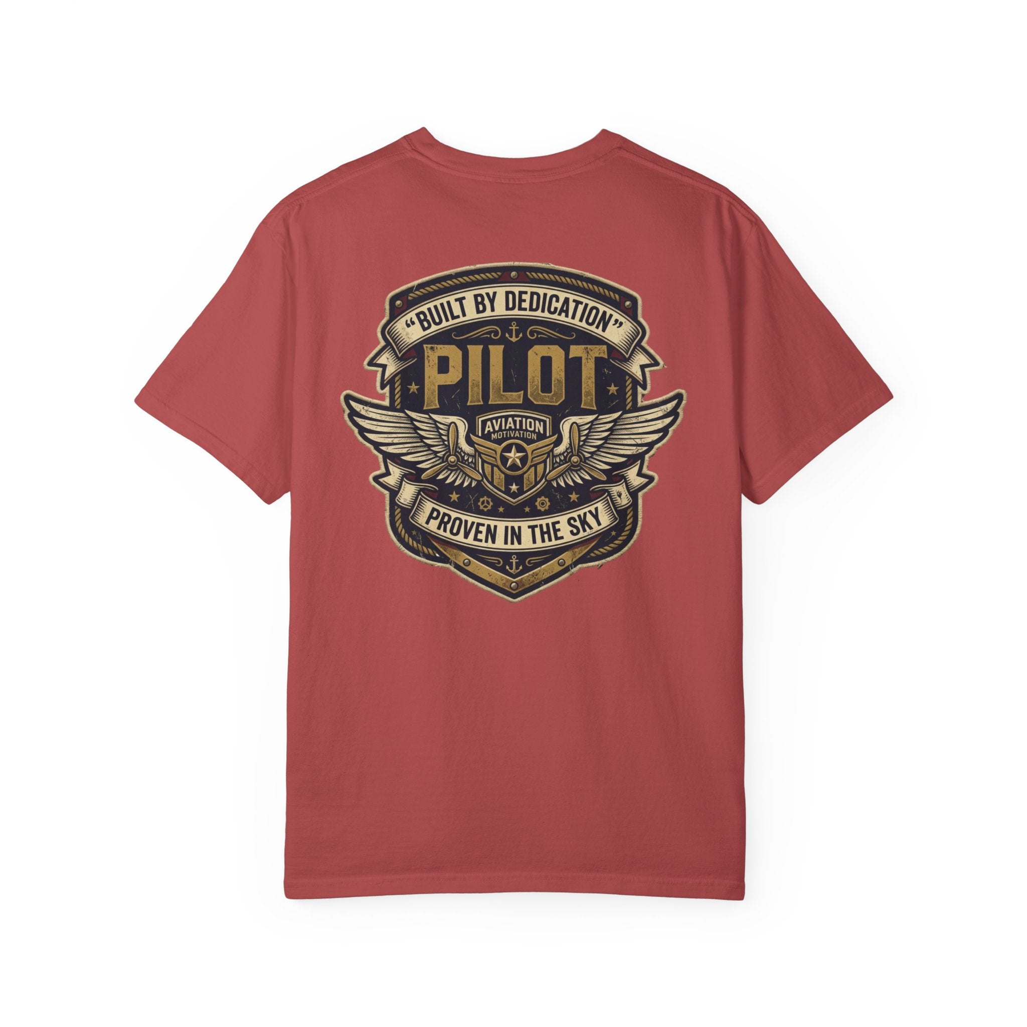 Built by Dedication, Proven in the Sky Pilot T-Shirt — Aviation Motivation Signature Series