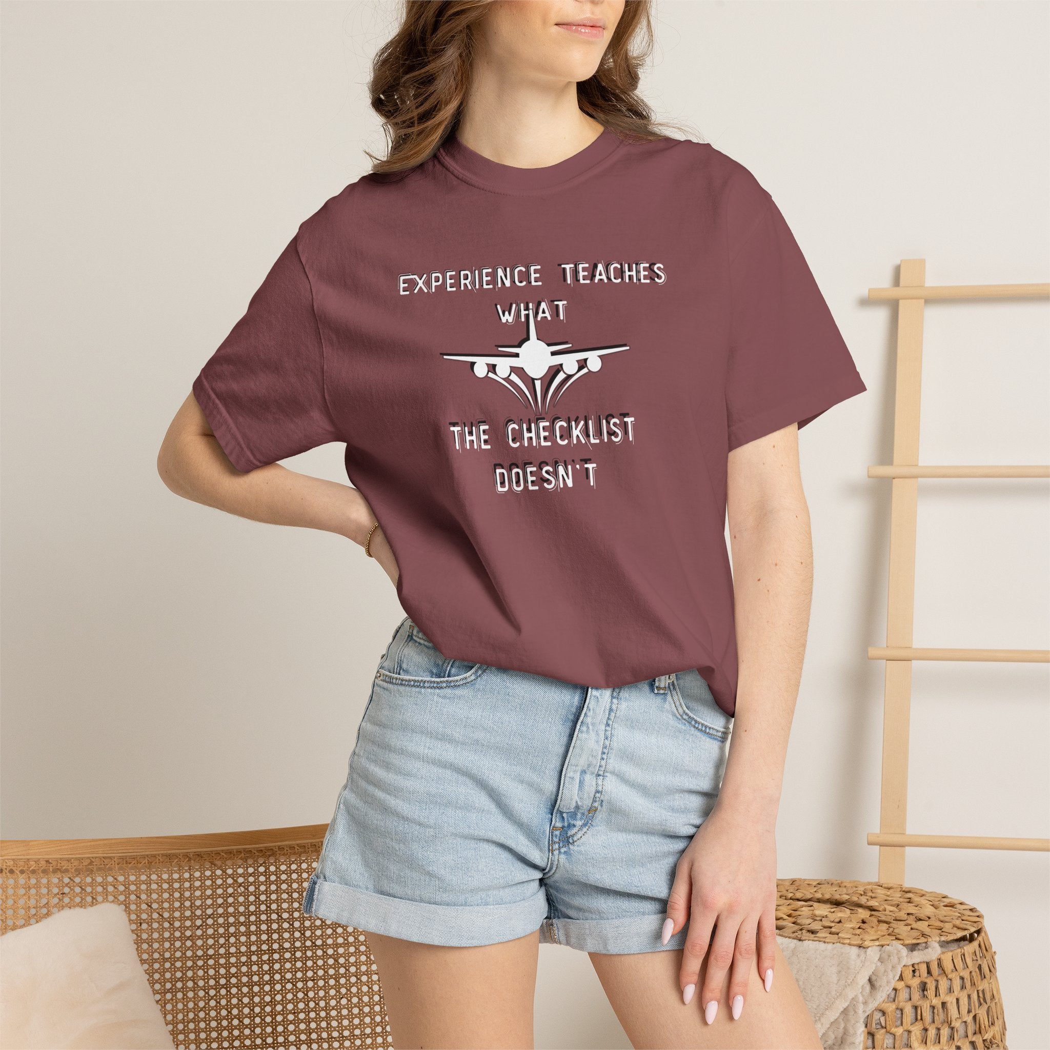 Experience Teaches What the Checklist Doesn't - Pilot Checklist Typography T-Shirt