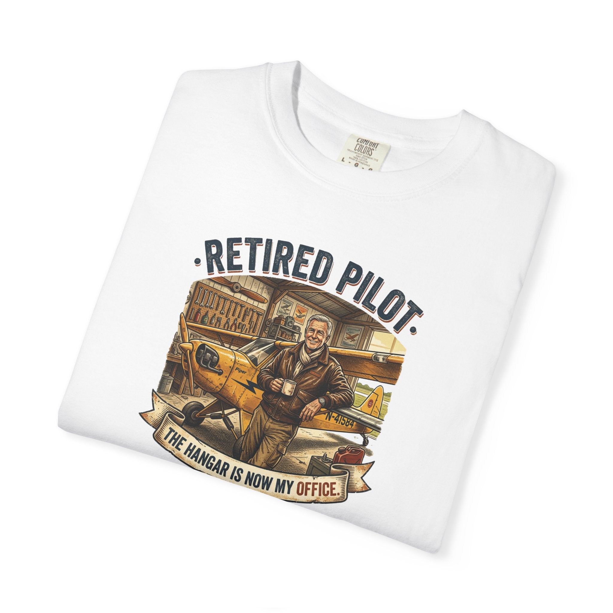 Retired Pilot shirt - The Hangar is Now My Office