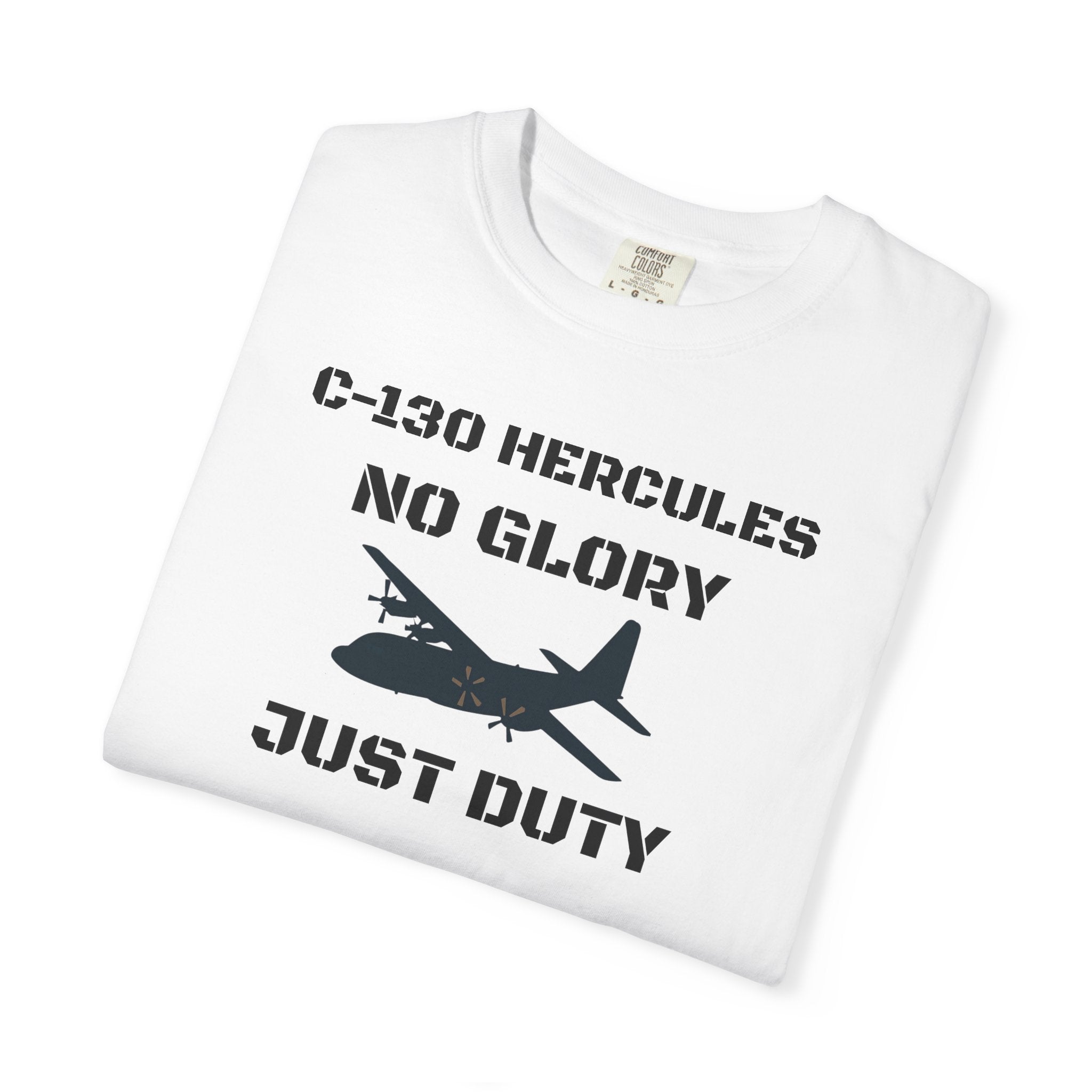 C-130 Hercules Tribute T-shirt — Military Pilot Nicknames Tee