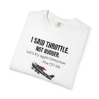 Flight Instructor Tee — "I Said Throttle, Not Rudder!"