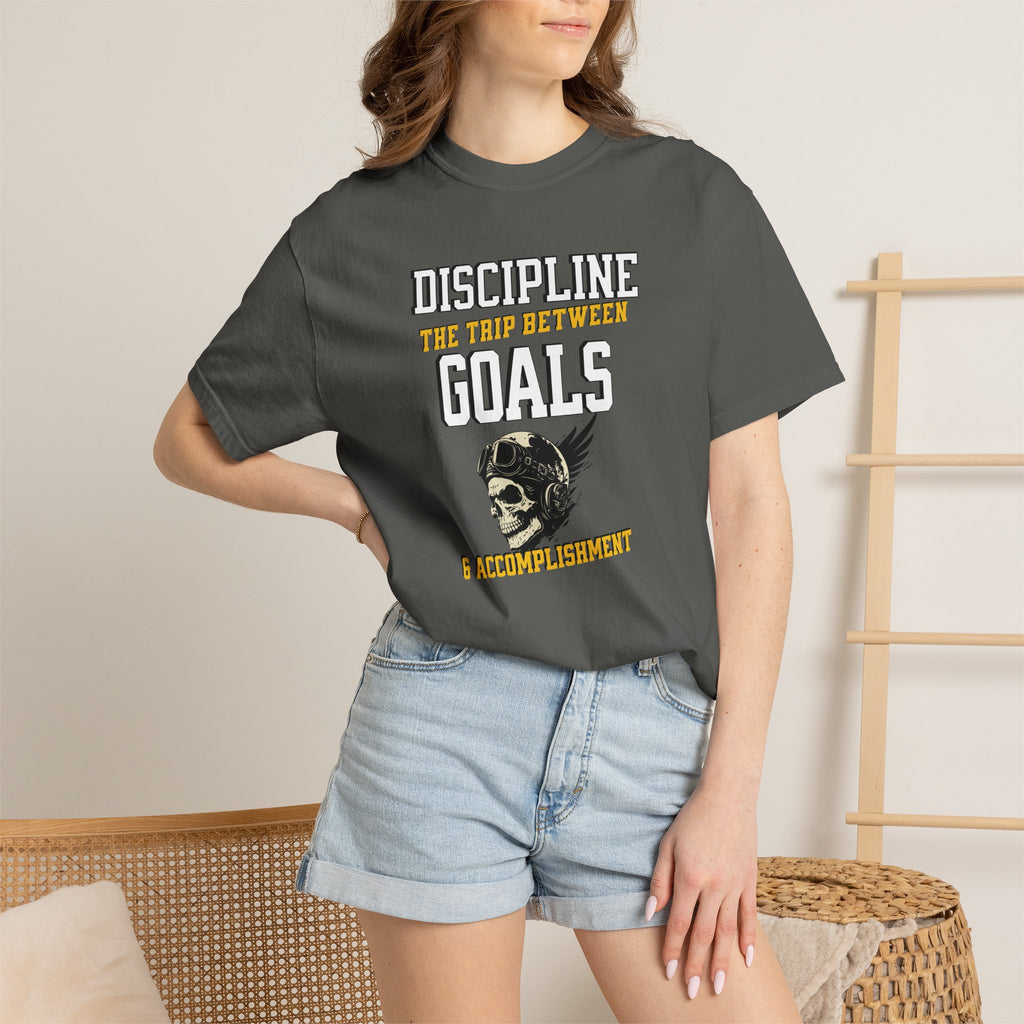 Discipline Means Goals T-Shirt — "Discipline: The Trip Between Goals & Accomplishment" Motivational Tee