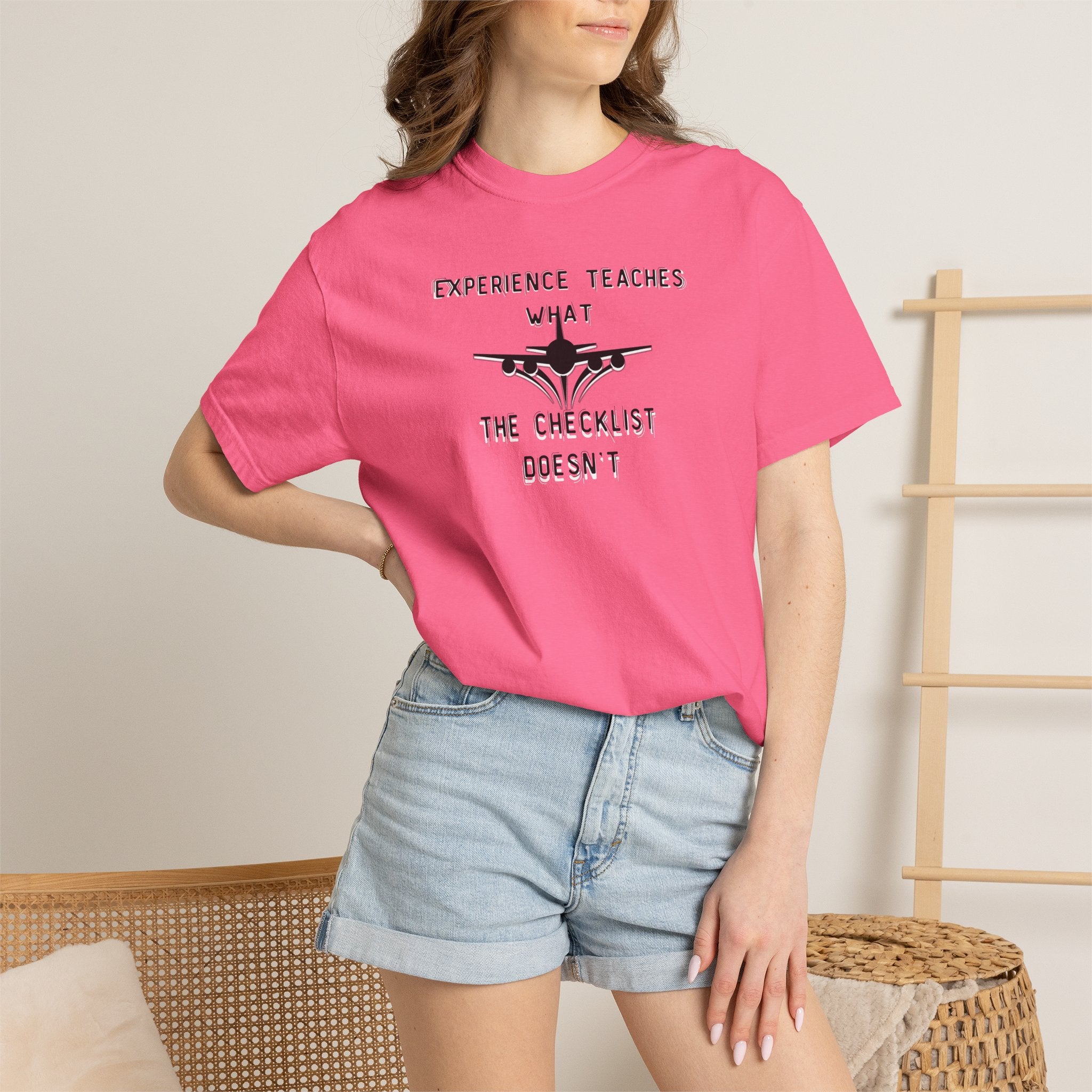 Experience Teaches What the Checklist Doesn't - Pilot Checklist Typography T-Shirt