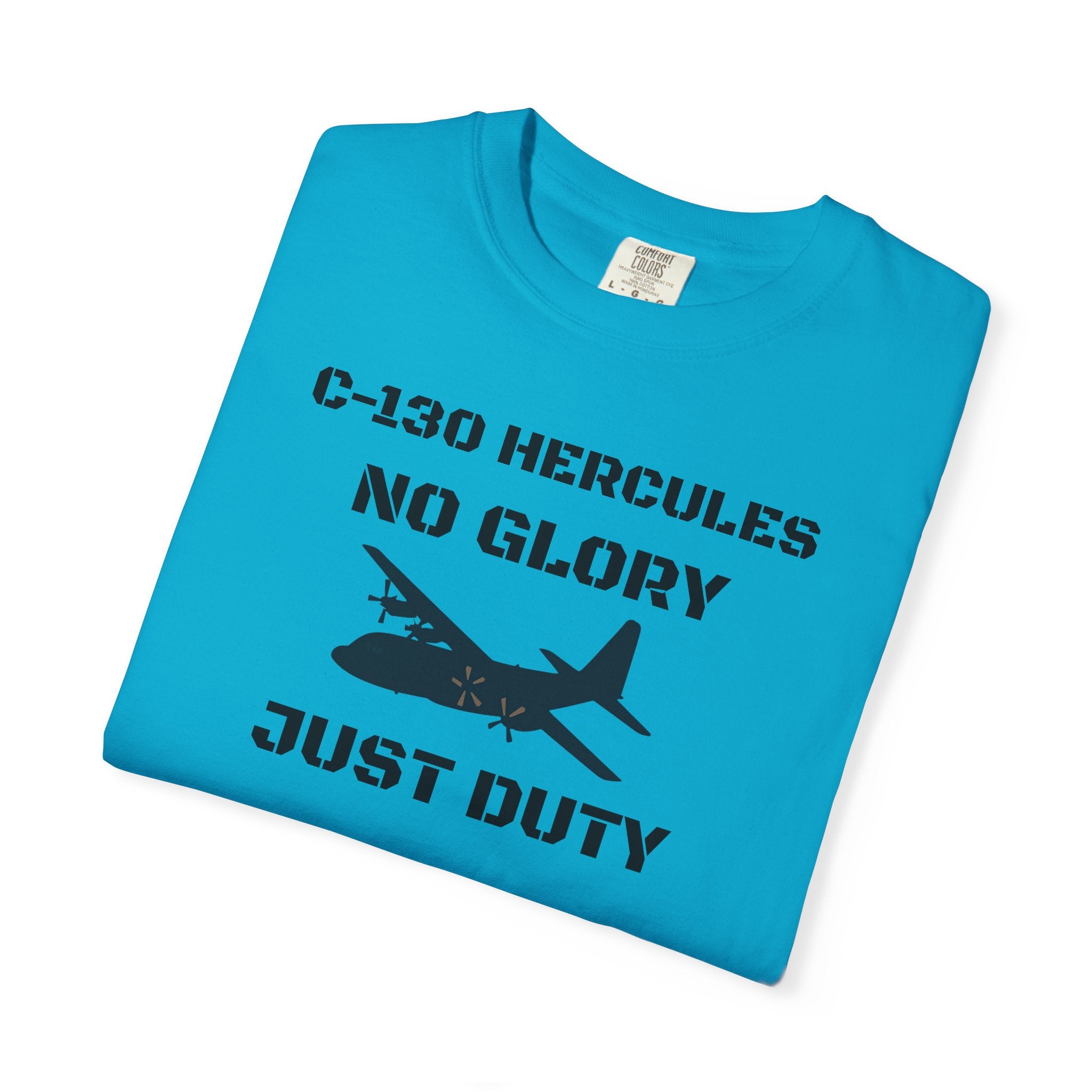 C-130 Hercules Tribute T-shirt — Military Pilot Nicknames Tee