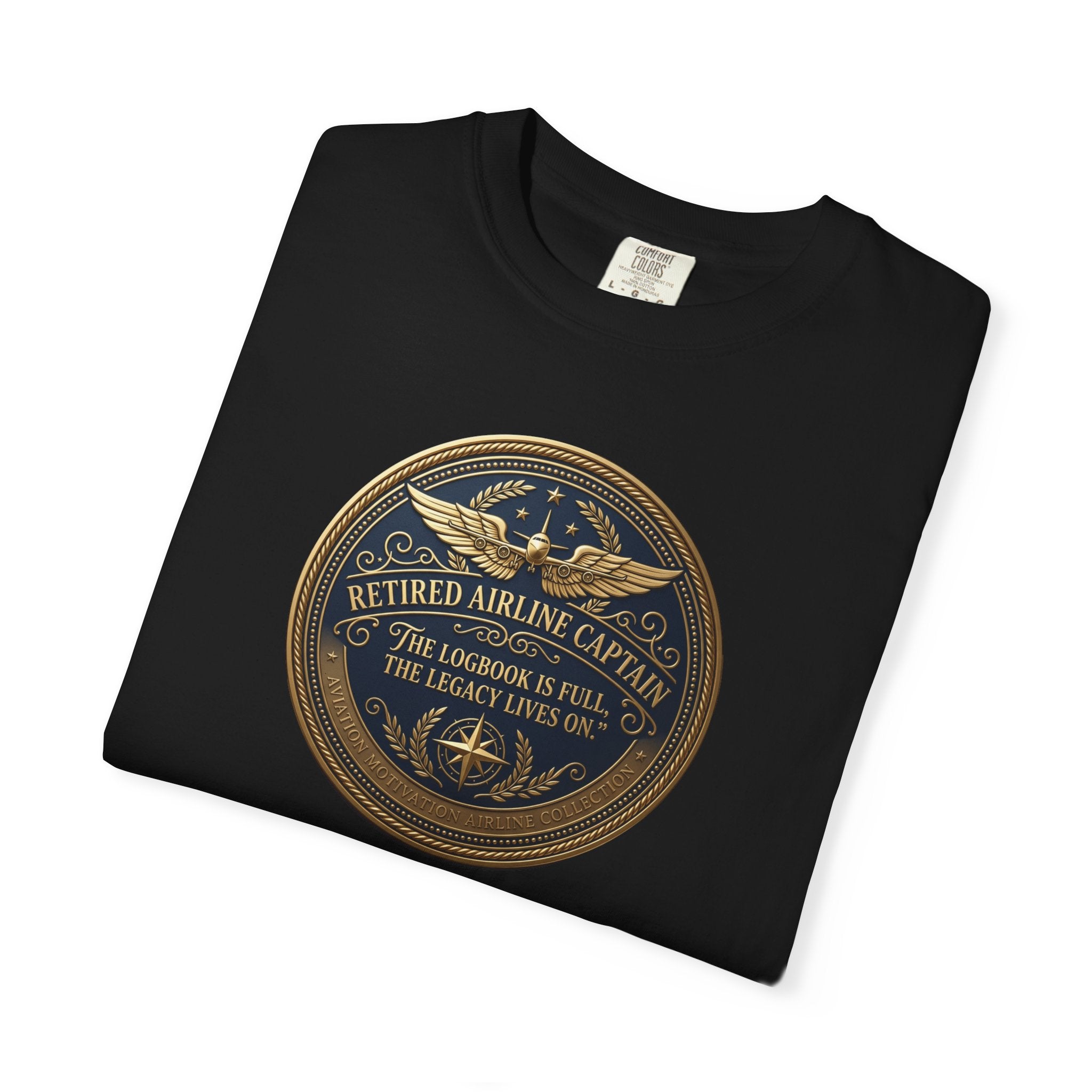 Retired Airline Captain T-Shirt — “The Logbook Is Full. The Legacy Lives On.”