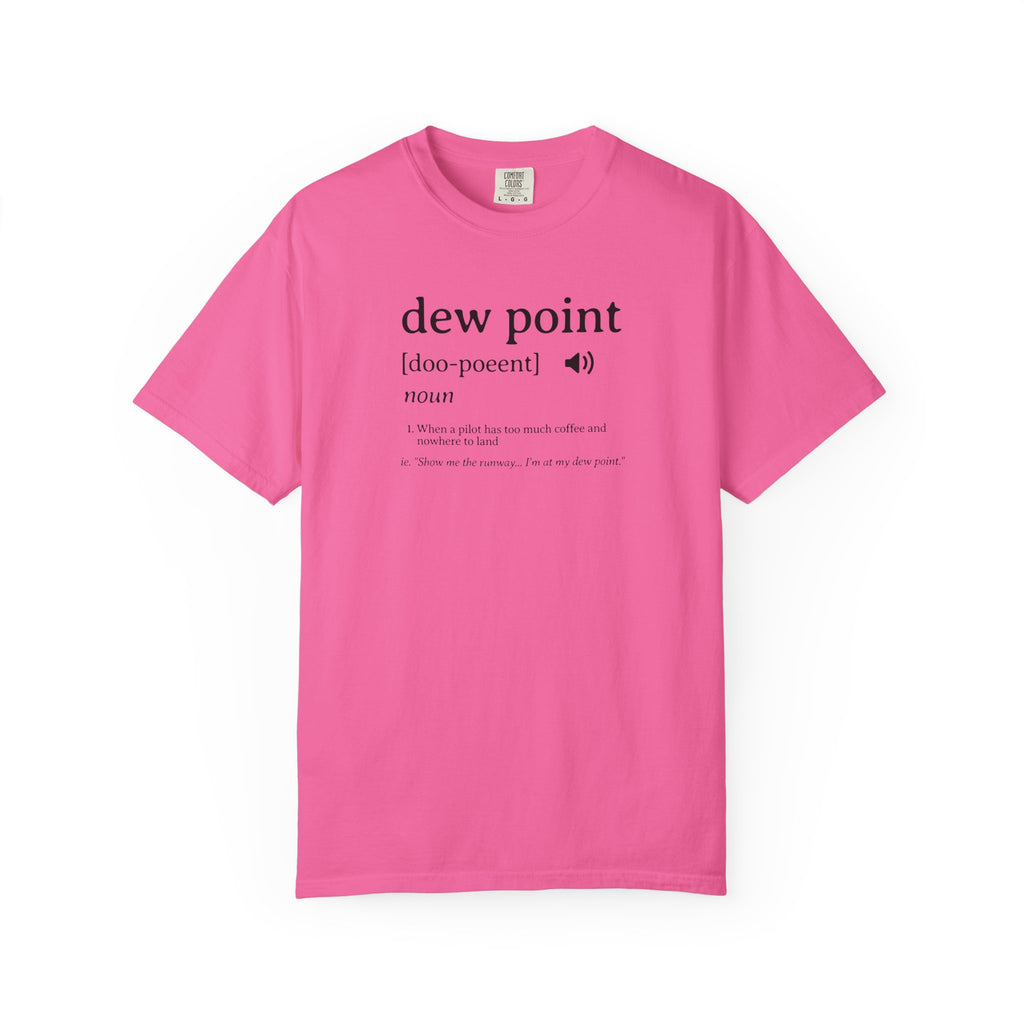 Dew Point Pilot T-Shirt — Funny Aviation Dictionary Shirt