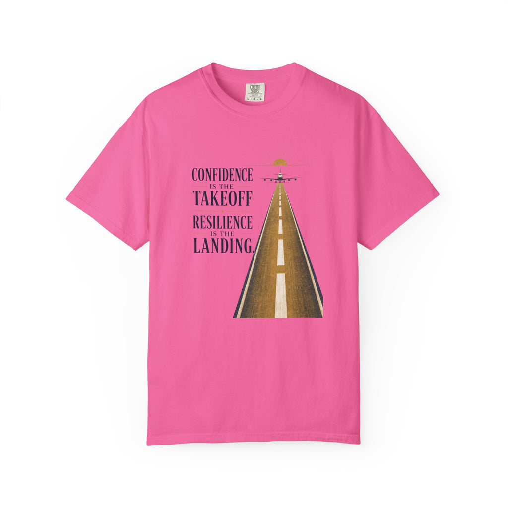 Confidence is for Takeoff. Resilience is the Landing T-Shirt – Inspirational Pilot Graphic Tee