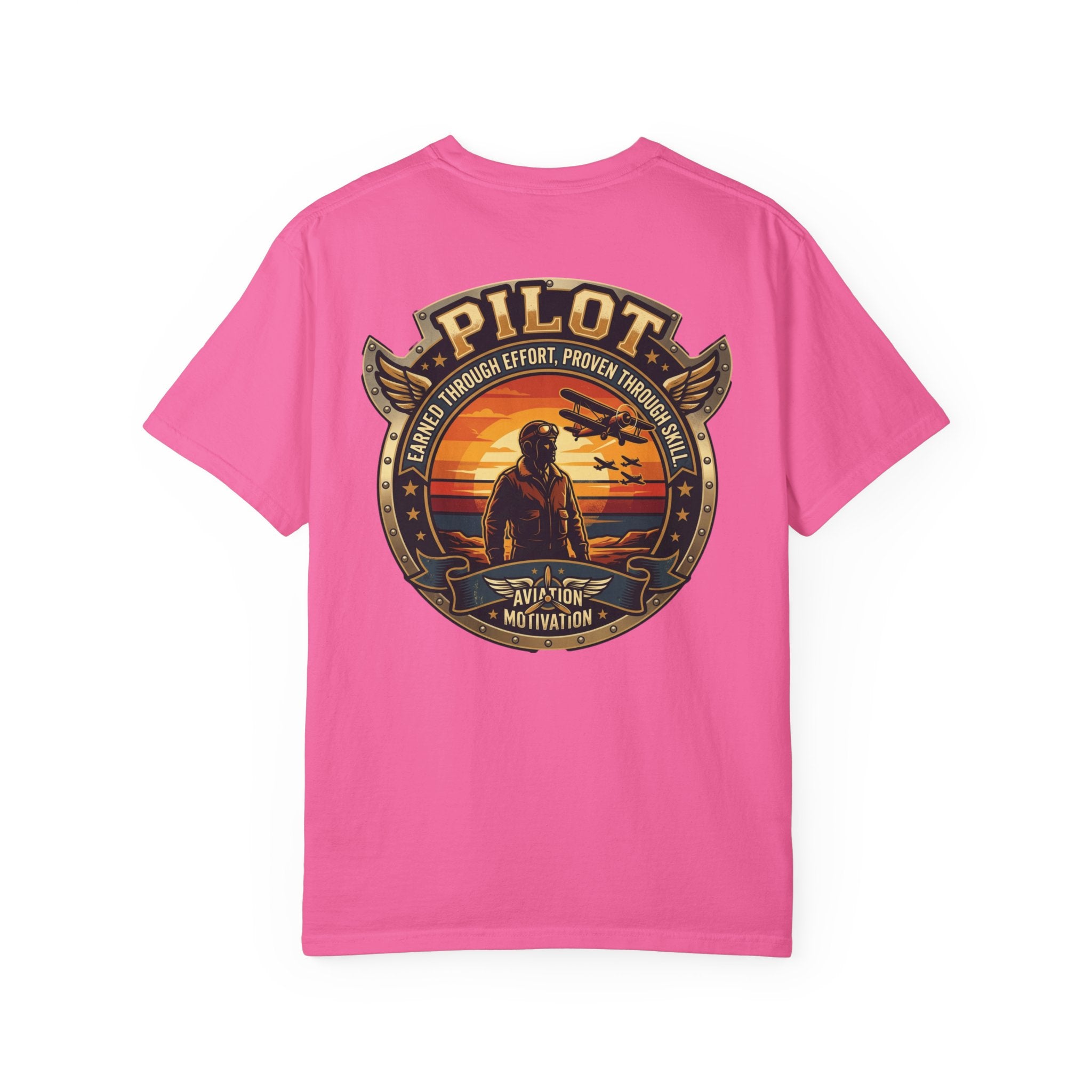 Earned Through Effort, Proven Through Skill Pilot T-Shirt — Aviation Motivation Signature Series