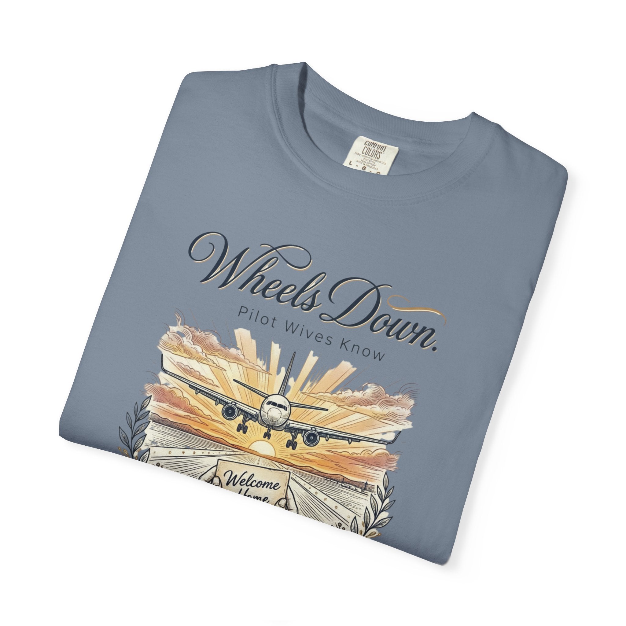 Pilot Wives Tribute T-Shirt — "Pilot Wives Know - Wheels Down"
