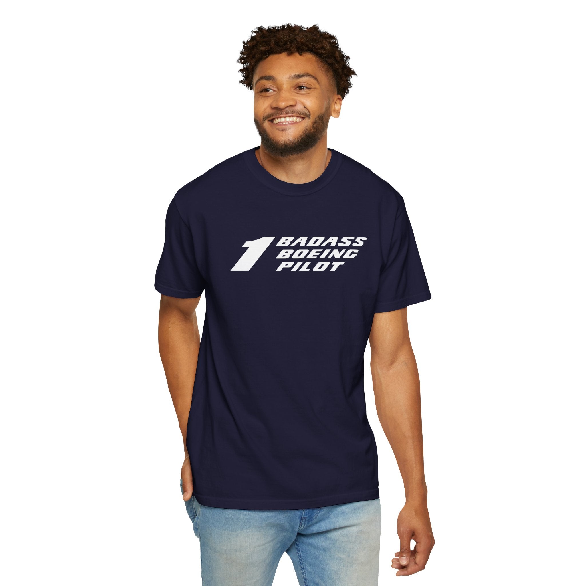 1 Badass Boeing Pilot T-Shirt — Bold Typography Tee for Aviators