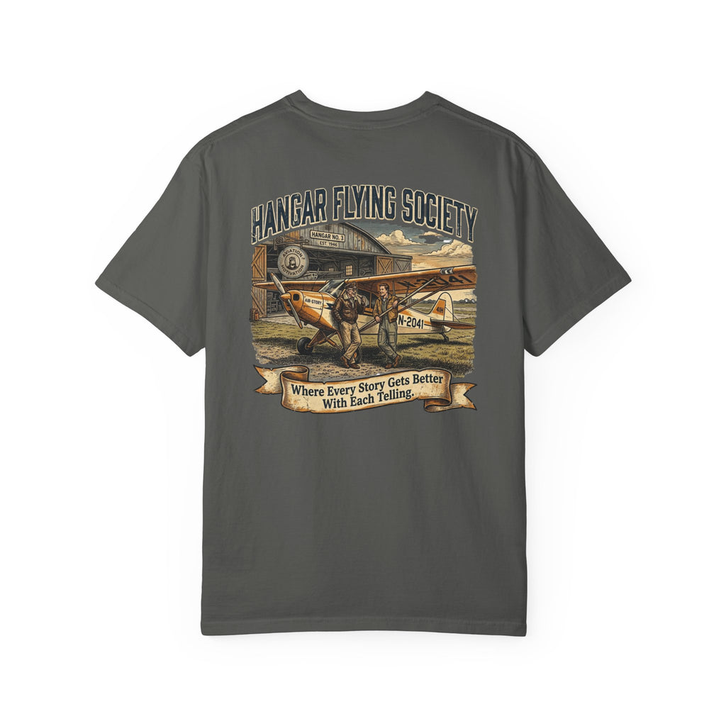 Hangar Flying Society Pilot T-Shirt — "Where Every Story Gets Better With Each Telling"