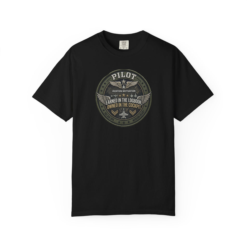 Military Pilot Tee — Owned in the Cockpit. Earned in the Logbook.