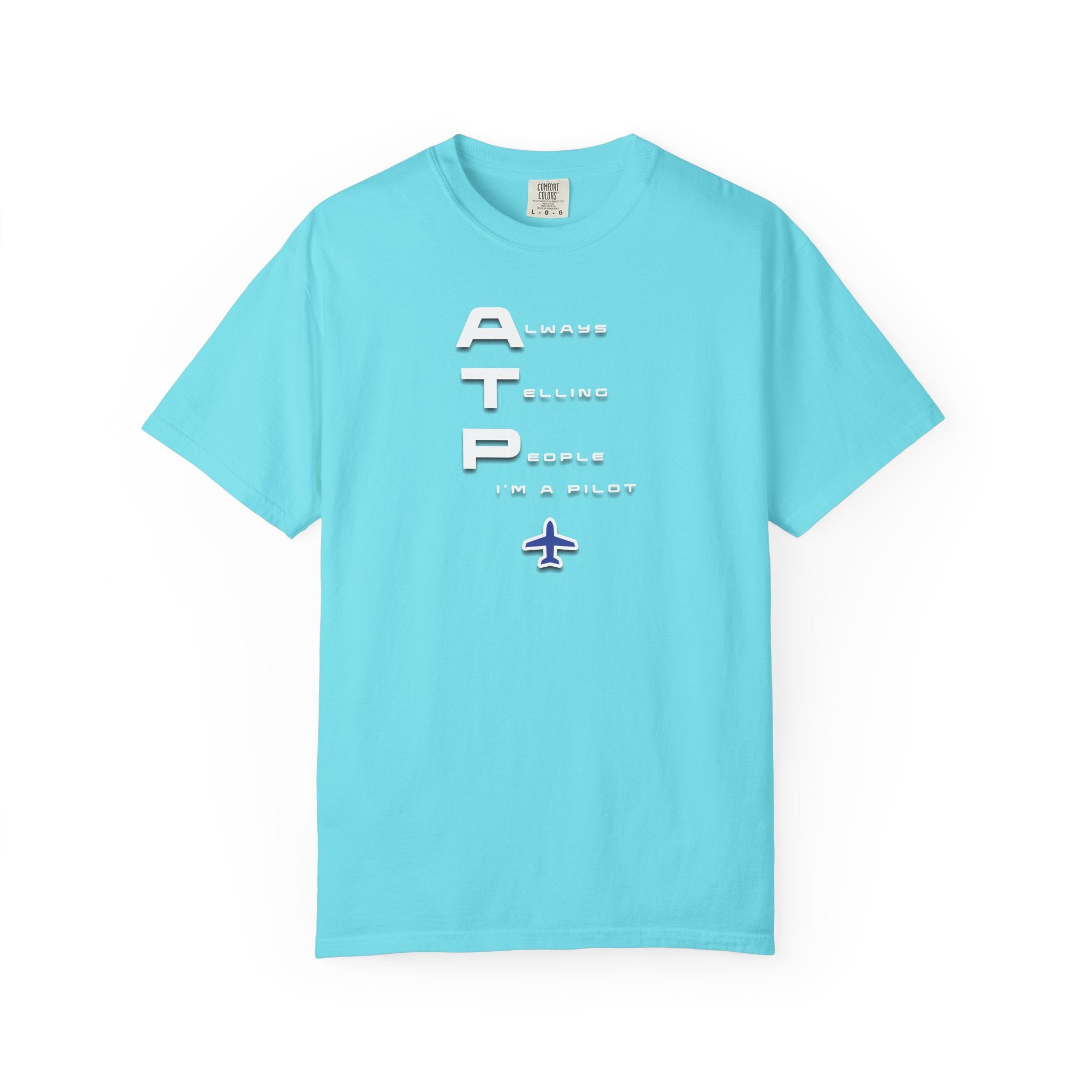 ATP Always Telling People — I'm a Pilot tee