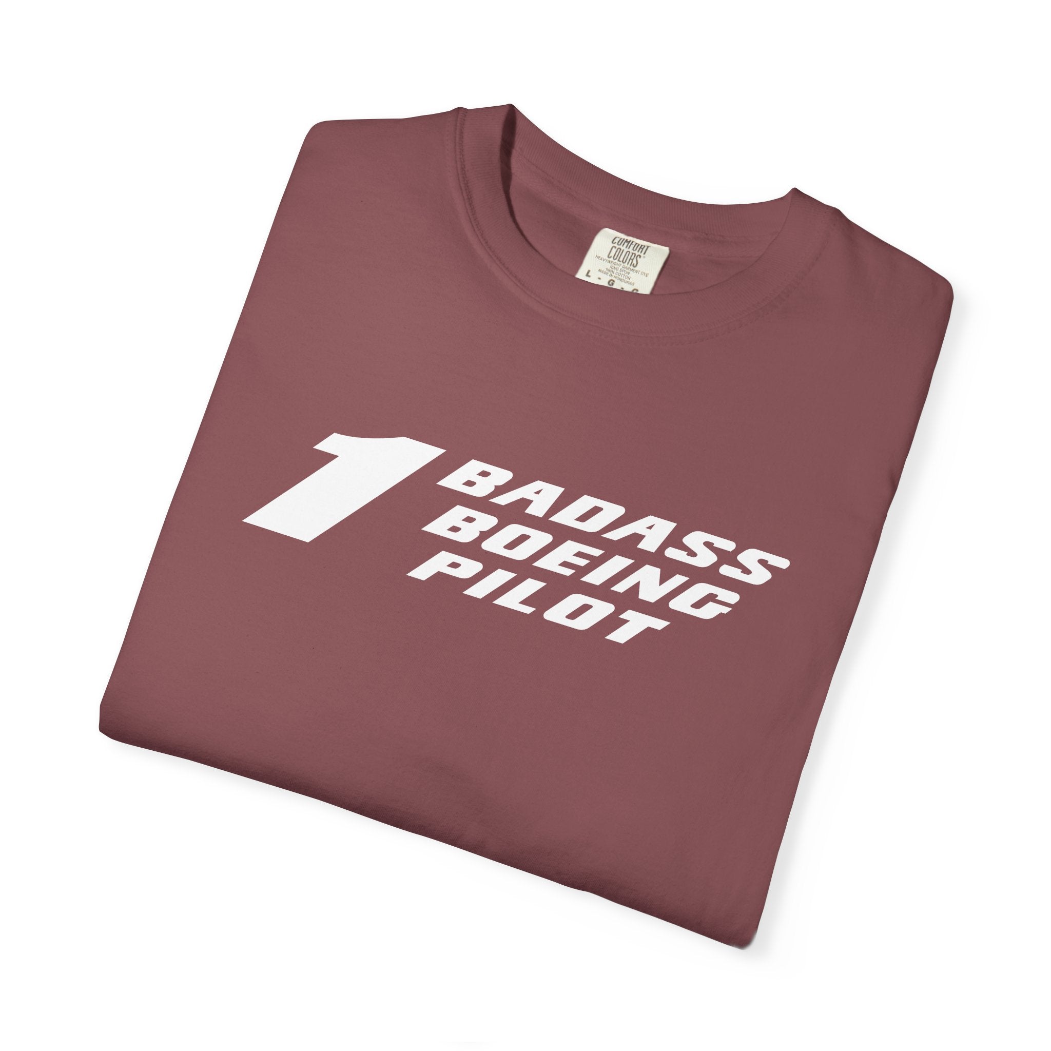 1 Badass Boeing Pilot T-Shirt — Bold Typography Tee for Aviators