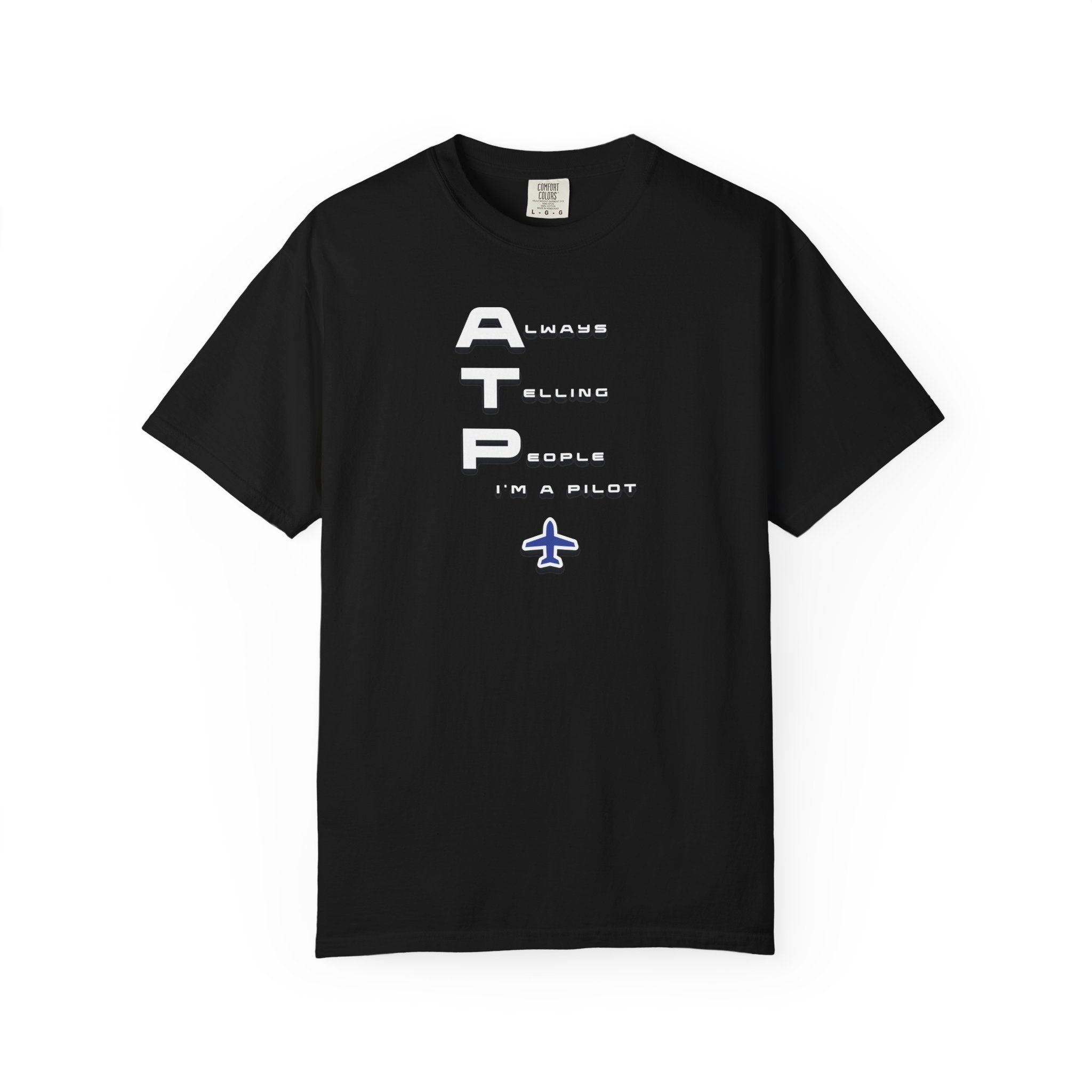 ATP Always Telling People — I'm a Pilot tee