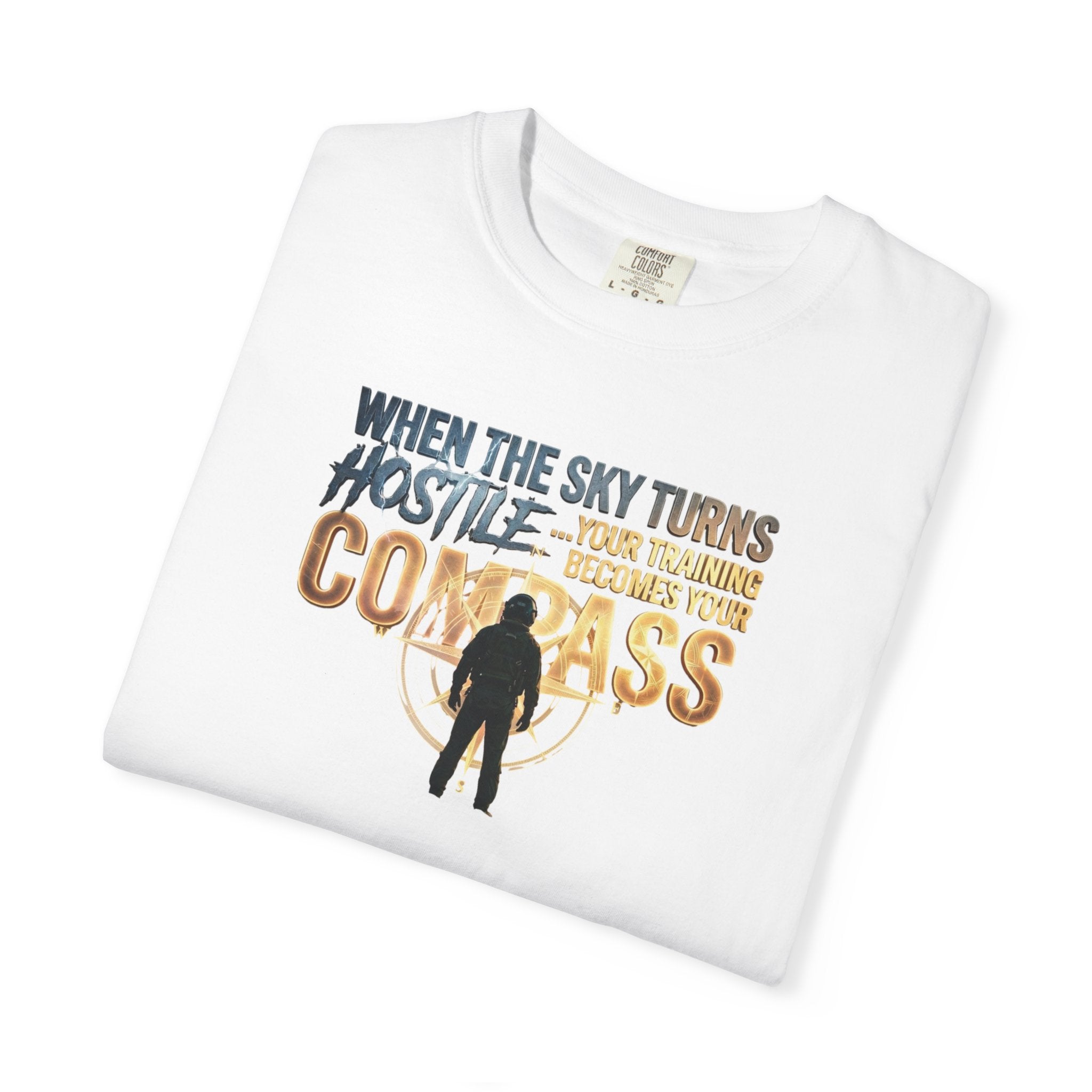 Inspirational Pilot tee - "When the Weather turns Hostile, Your Training is Your Compass"
