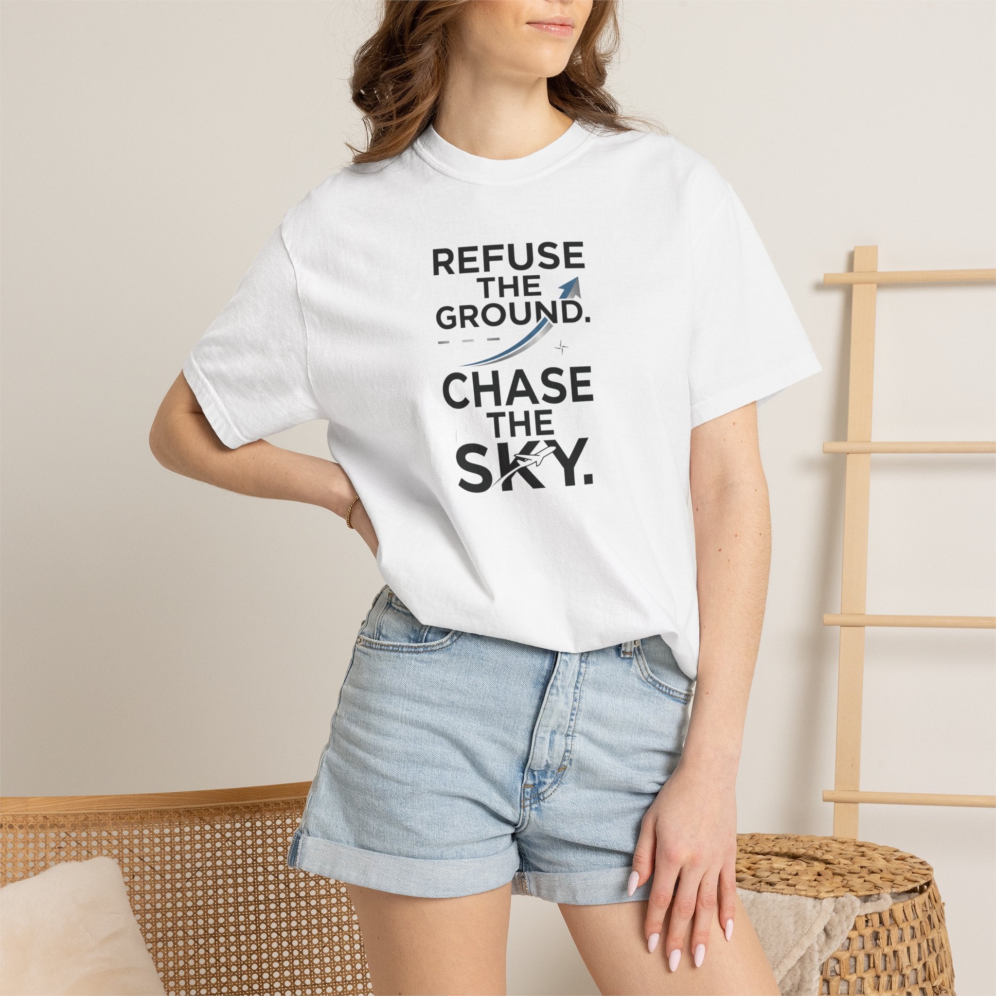 Refuse the Ground. Chase the Sky Aviation T-Shirt