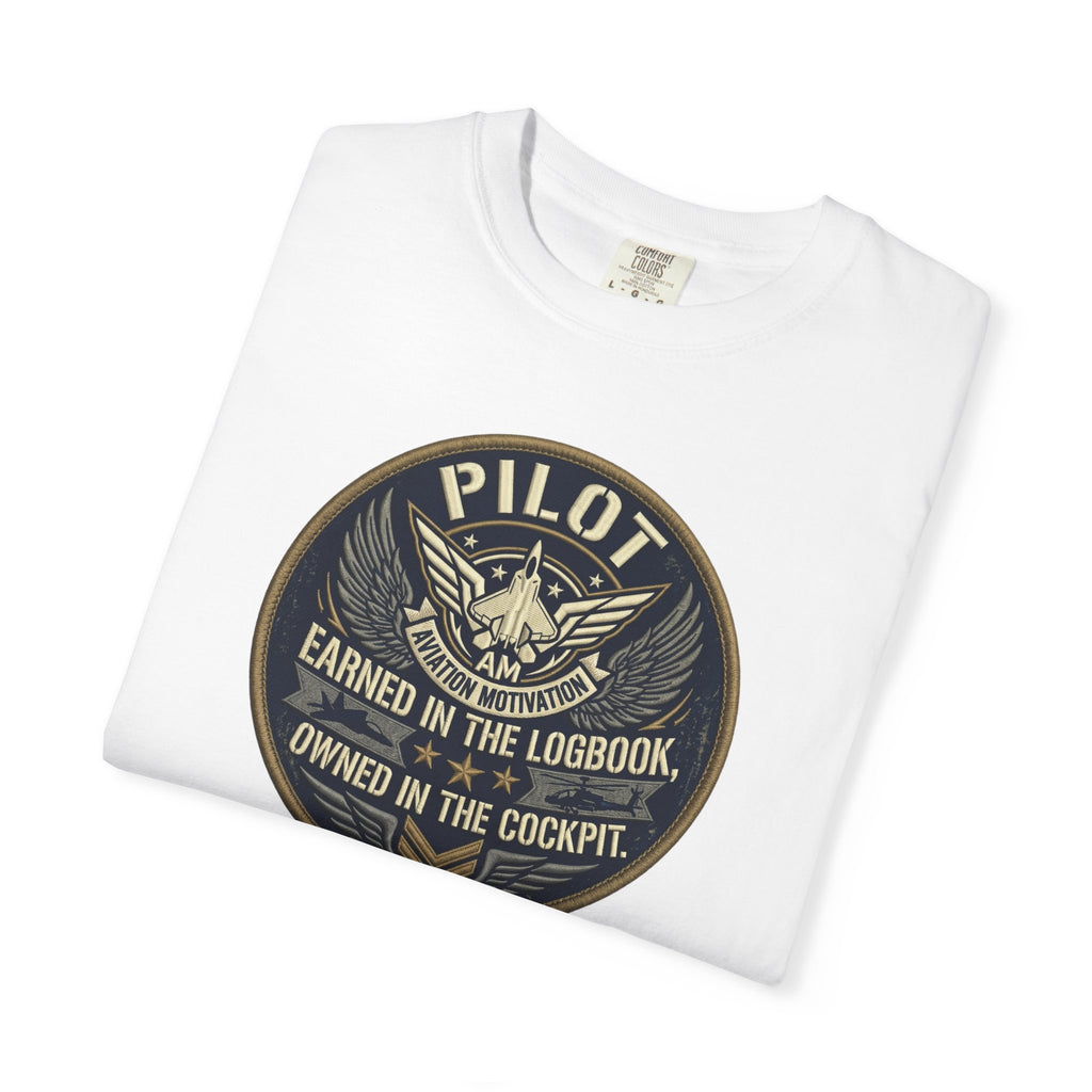 Military Pilot Tee — "Earned in the Logbook. Owned in the Cockpit."