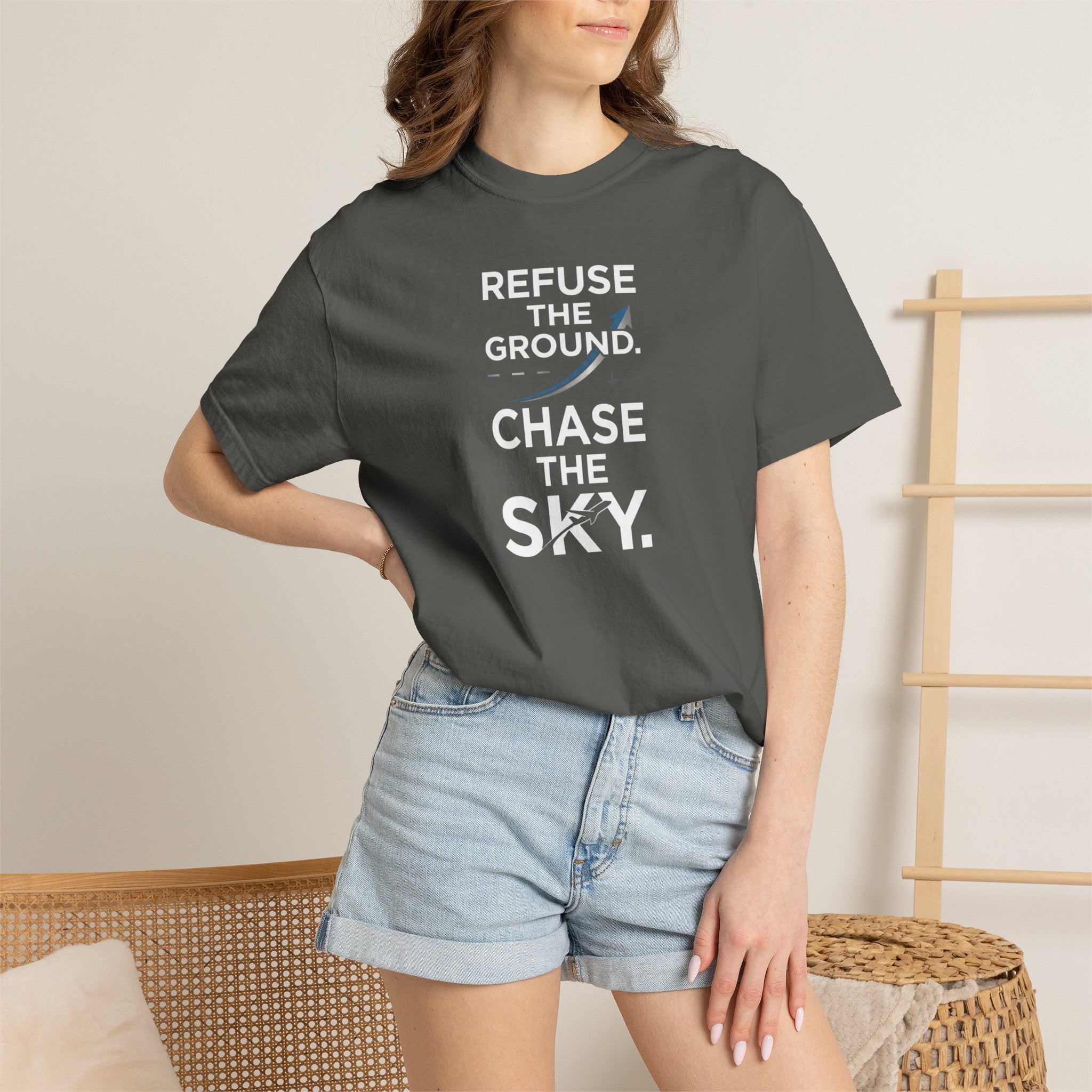 Refuse the Ground. Chase the Sky Aviation T-Shirt