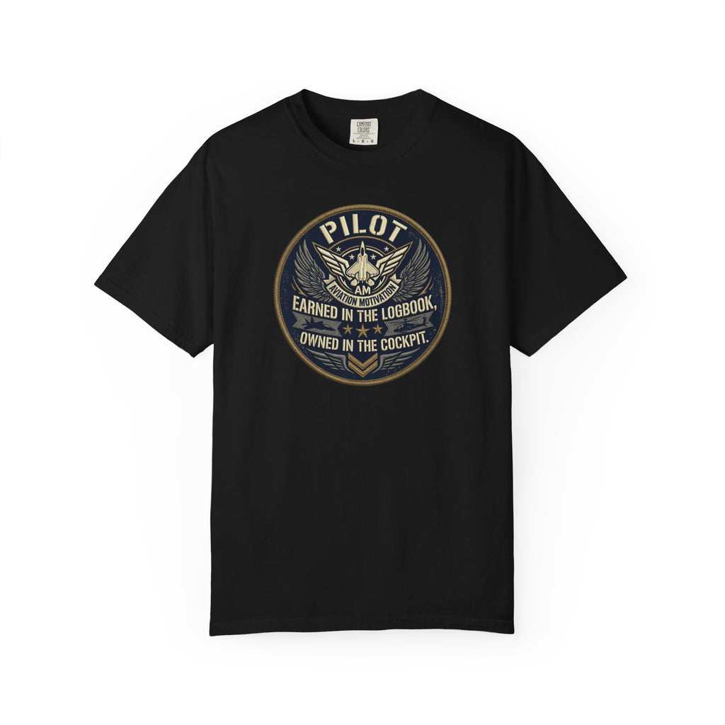 Military Pilot Tee — "Earned in the Logbook. Owned in the Cockpit."