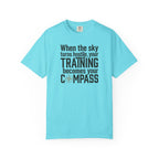 Flight Training T-Shirt — "When the Weather Turns Hostile, Your Training Becomes Your Compass"